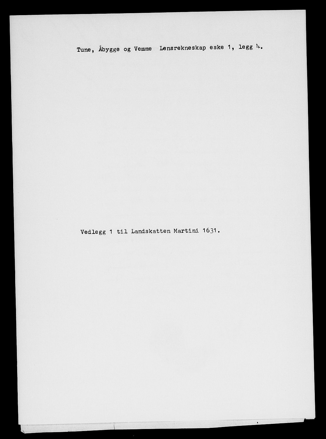 Rentekammeret inntil 1814, Reviderte regnskaper, Lensregnskaper, AV/RA-EA-5023/R/Rb/Rbc/L0001: Veme len  og Tune, Åbygge og Veme len, 1613-1635