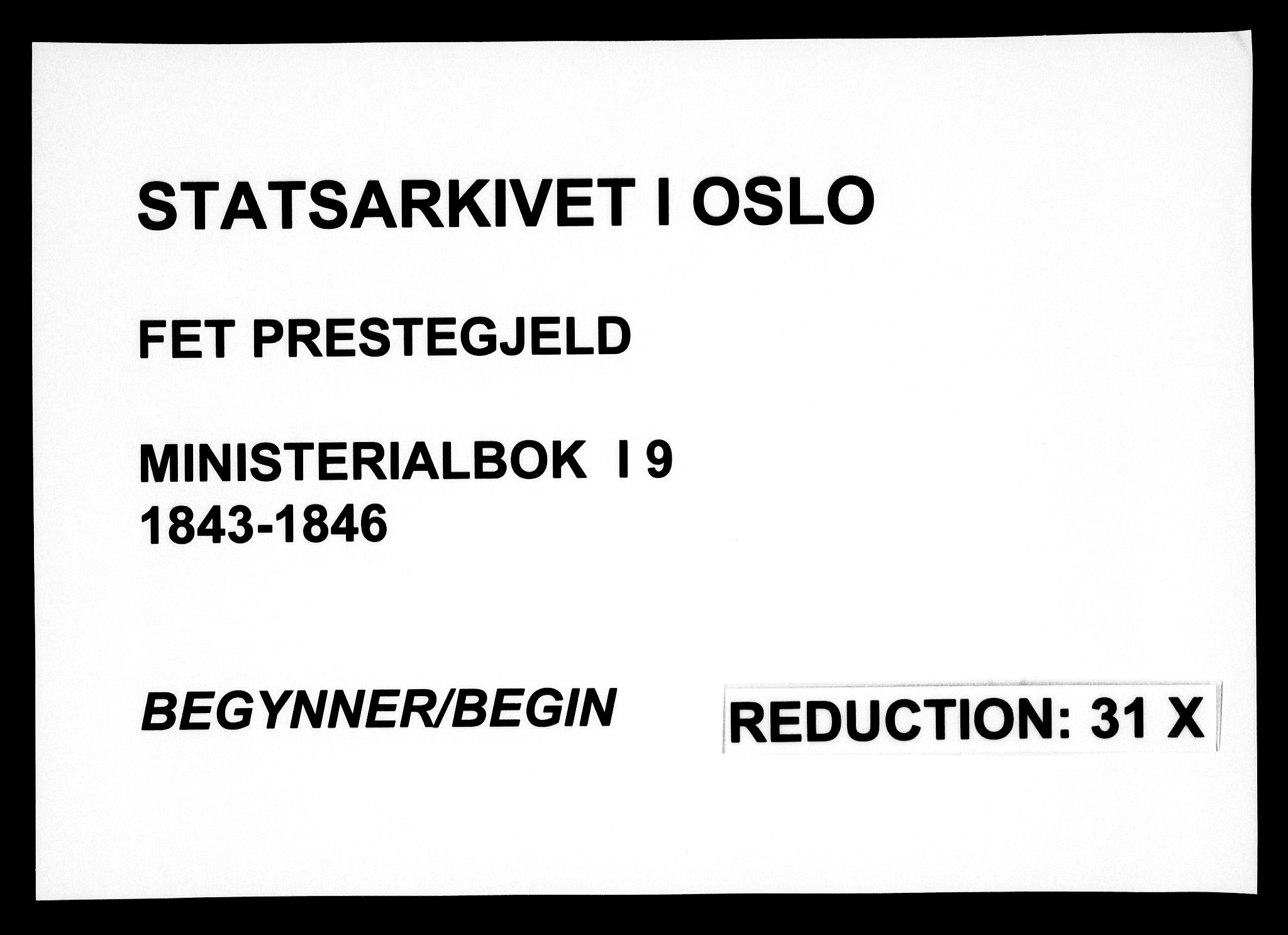 Fet prestekontor Kirkebøker, SAO/A-10370a/F/Fa/L0009: Parish register (official) no. I 9, 1843-1846