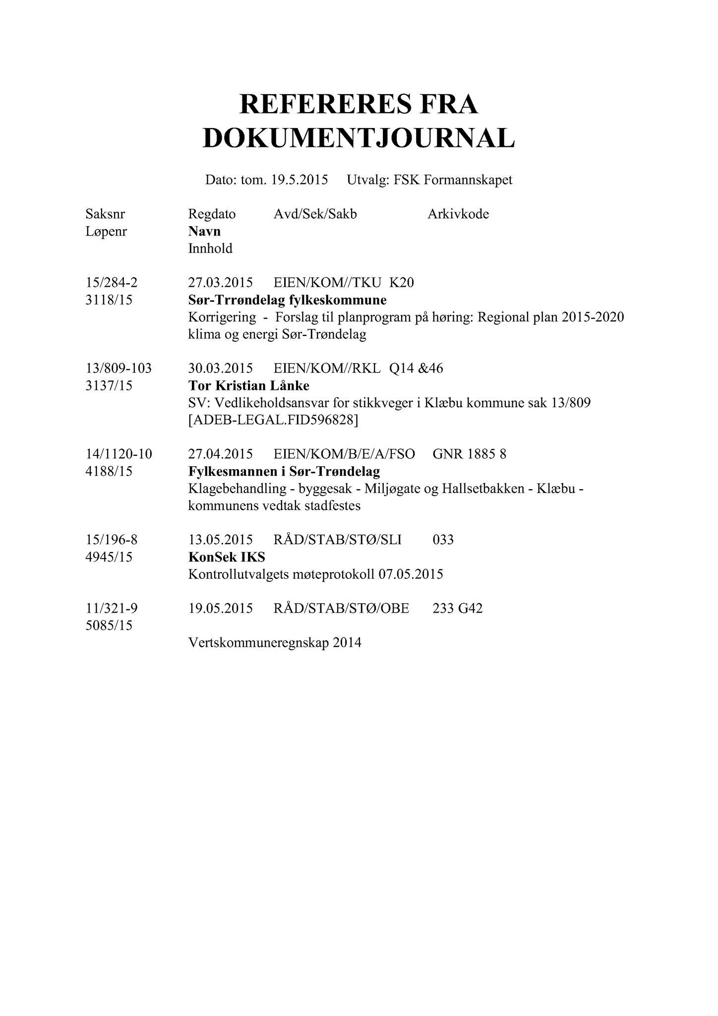 Klæbu Kommune, TRKO/KK/02-FS/L008: Formannsskapet - Møtedokumenter, 2015, p. 1804