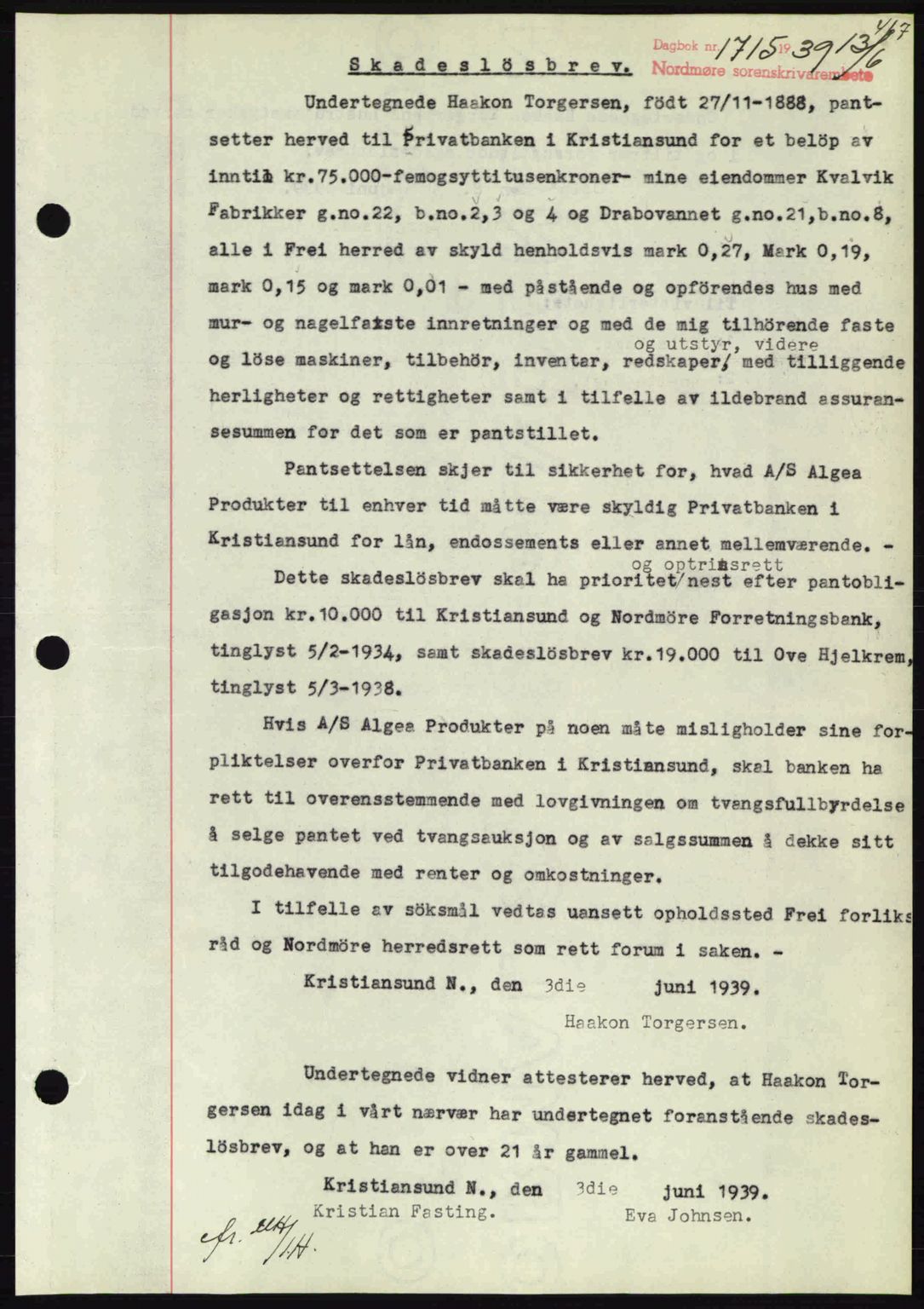 Nordmøre sorenskriveri, AV/SAT-A-4132/1/2/2Ca: Mortgage book no. B85, 1939-1939, Diary no: : 1715/1939