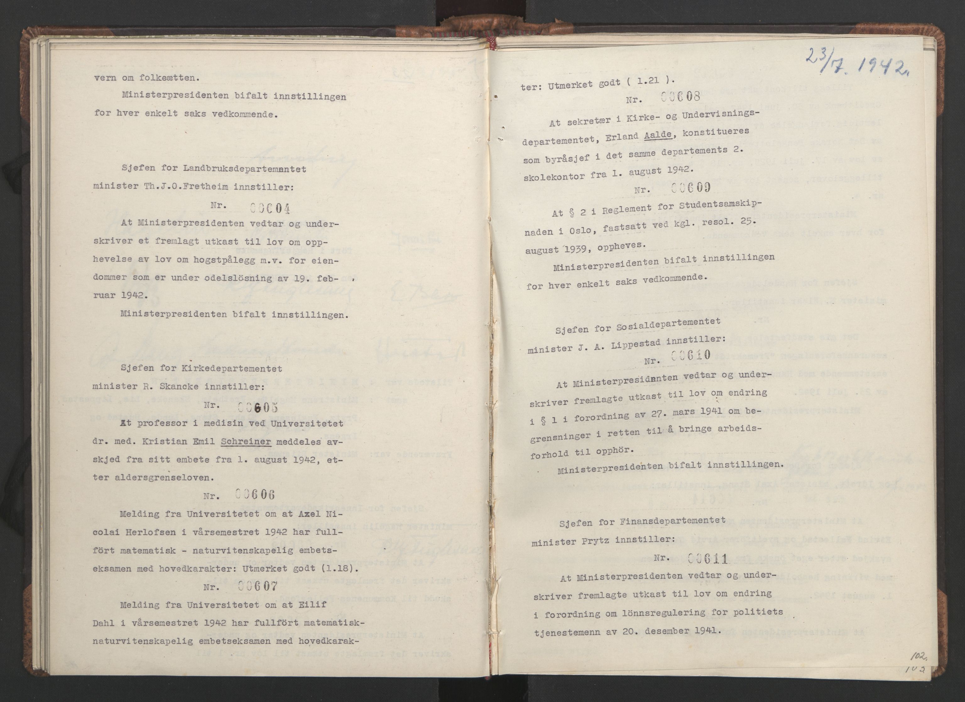 NS-administrasjonen 1940-1945 (Statsrådsekretariatet, de kommisariske statsråder mm), RA/S-4279/D/Da/L0001: Beslutninger og tillegg (1-952 og 1-32), 1942, p. 105