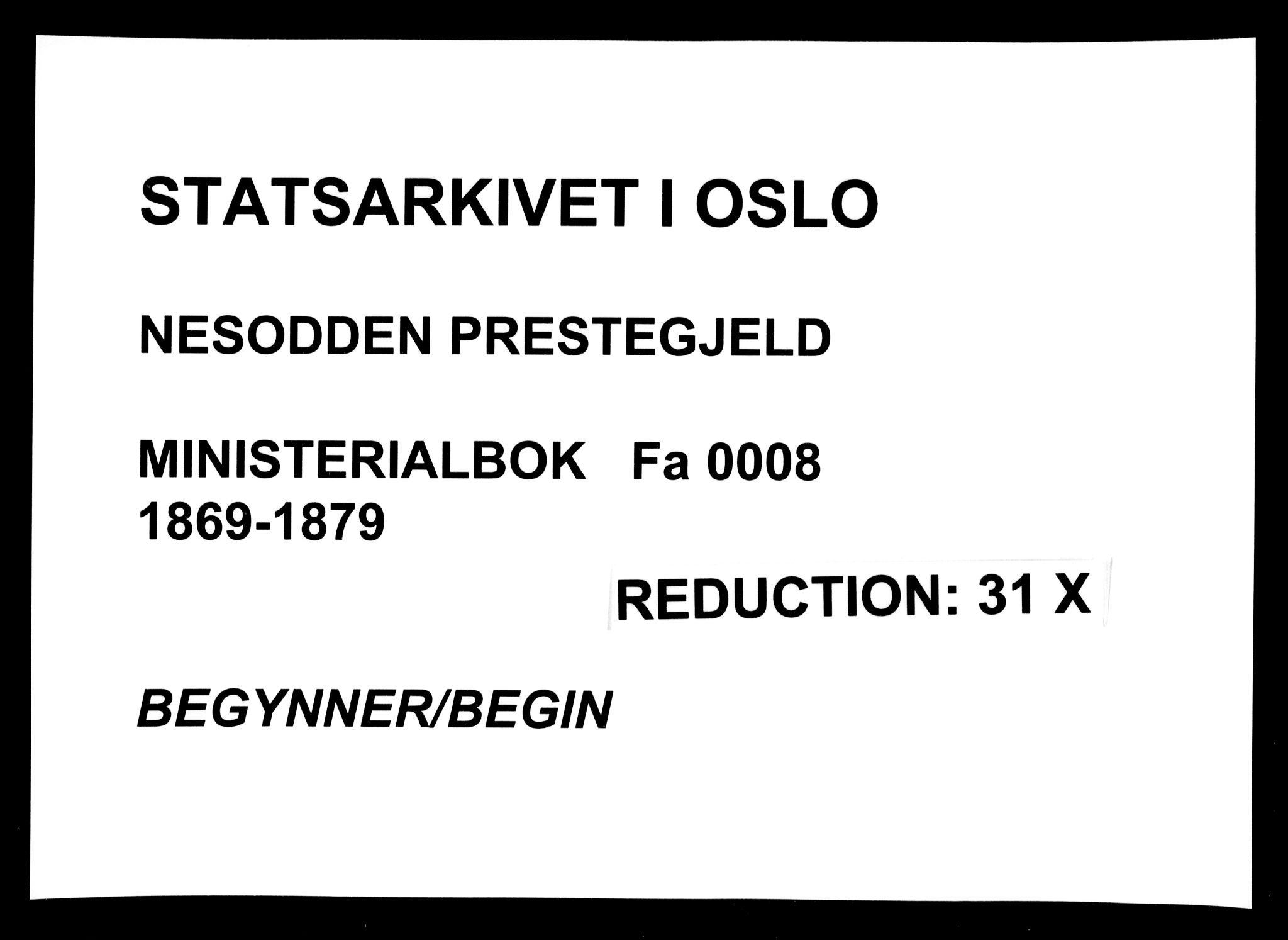 Nesodden prestekontor Kirkebøker, AV/SAO-A-10013/F/Fa/L0008: Parish register (official) no. I 8, 1869-1879