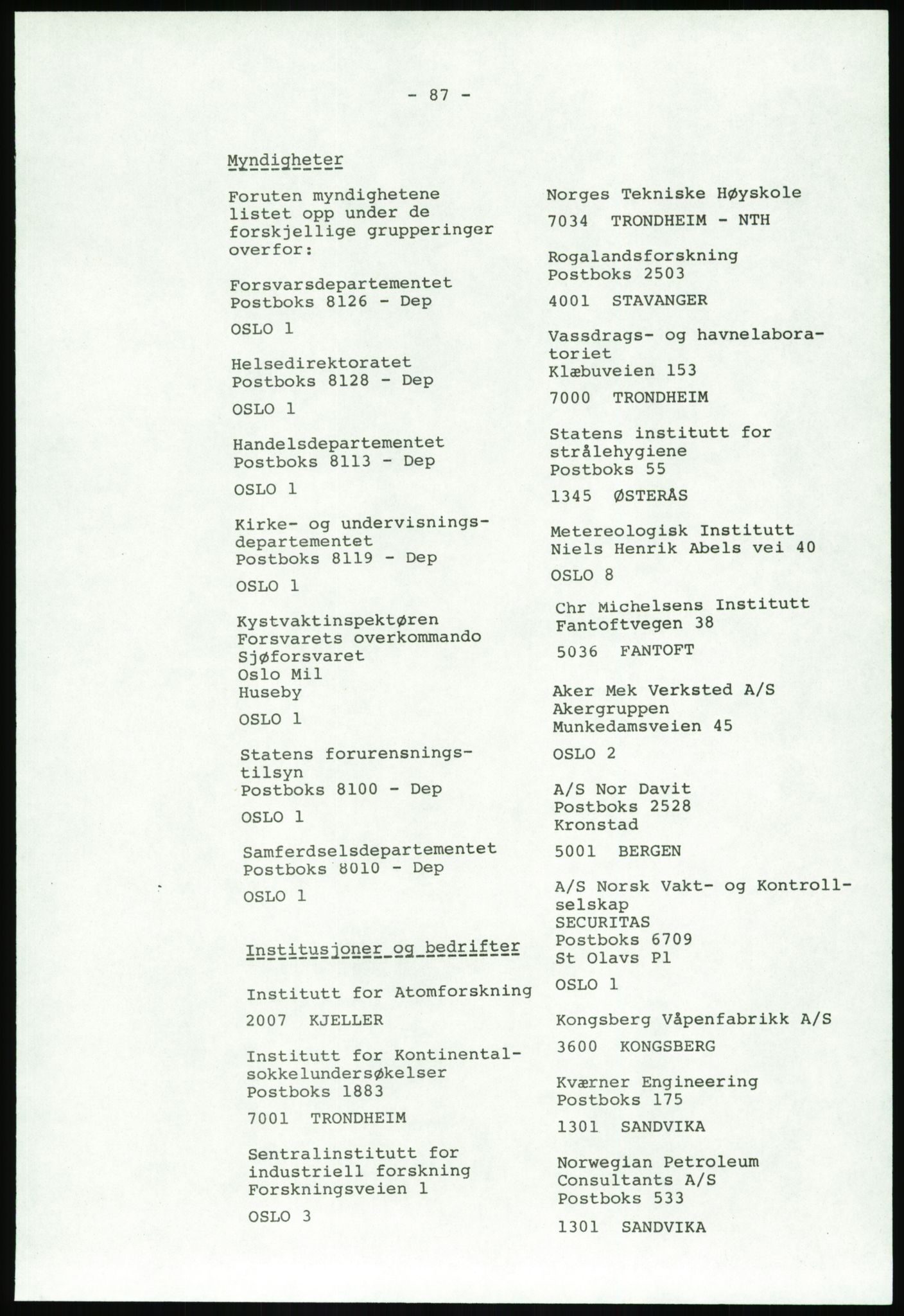 Justisdepartementet, Granskningskommisjonen ved Alexander Kielland-ulykken 27.3.1980, AV/RA-S-1165/D/L0020: X Opplæring/Kompetanse (Doku.liste + X1-X18 av 18)/Y Forskningsprosjekter (Doku.liste + Y1-Y7 av 9), 1980-1981, p. 227