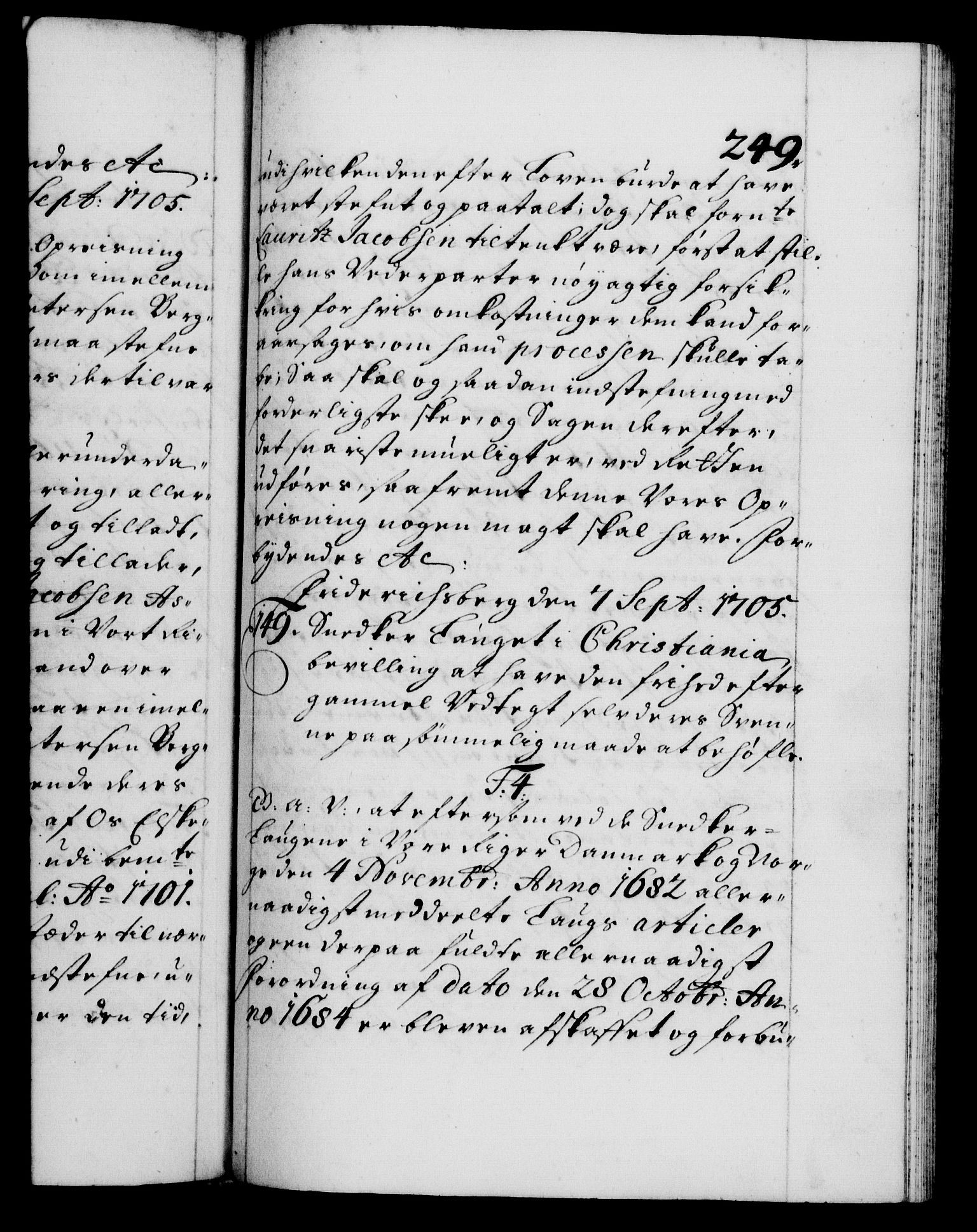 Danske Kanselli 1572-1799, AV/RA-EA-3023/F/Fc/Fca/Fcaa/L0019: Norske registre, 1704-1707, p. 249a