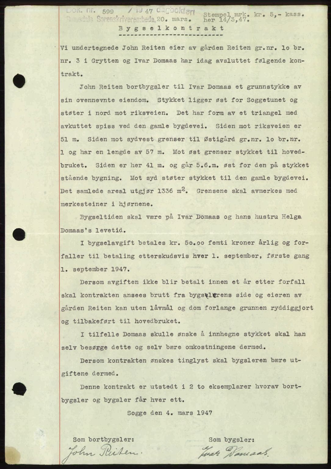 Romsdal sorenskriveri, SAT/A-4149/1/2/2C: Mortgage book no. A22, 1947-1947, Diary no: : 599/1947