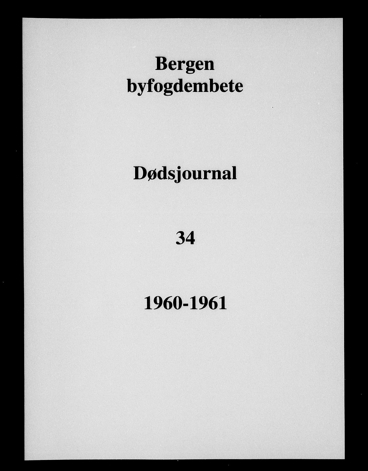 Byfogd og Byskriver i Bergen, SAB/A-3401/06/06Na/L0035: Dødsfallsjournaler, 1960-1961