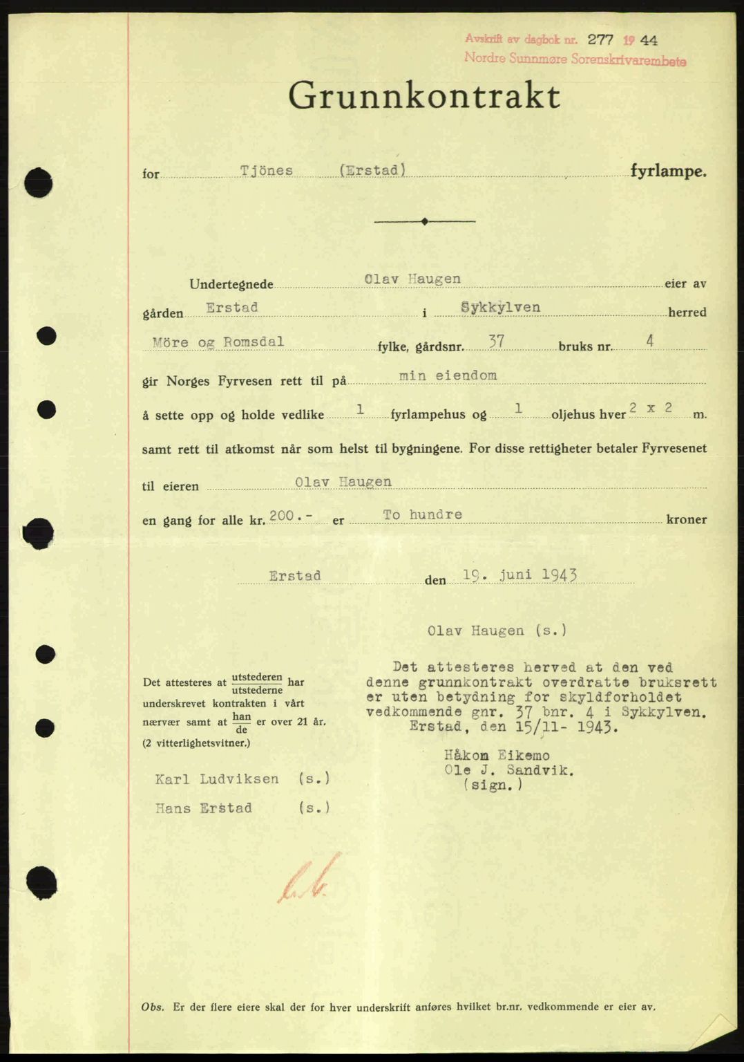 Nordre Sunnmøre sorenskriveri, AV/SAT-A-0006/1/2/2C/2Ca: Mortgage book no. A17, 1943-1944, Diary no: : 277/1944