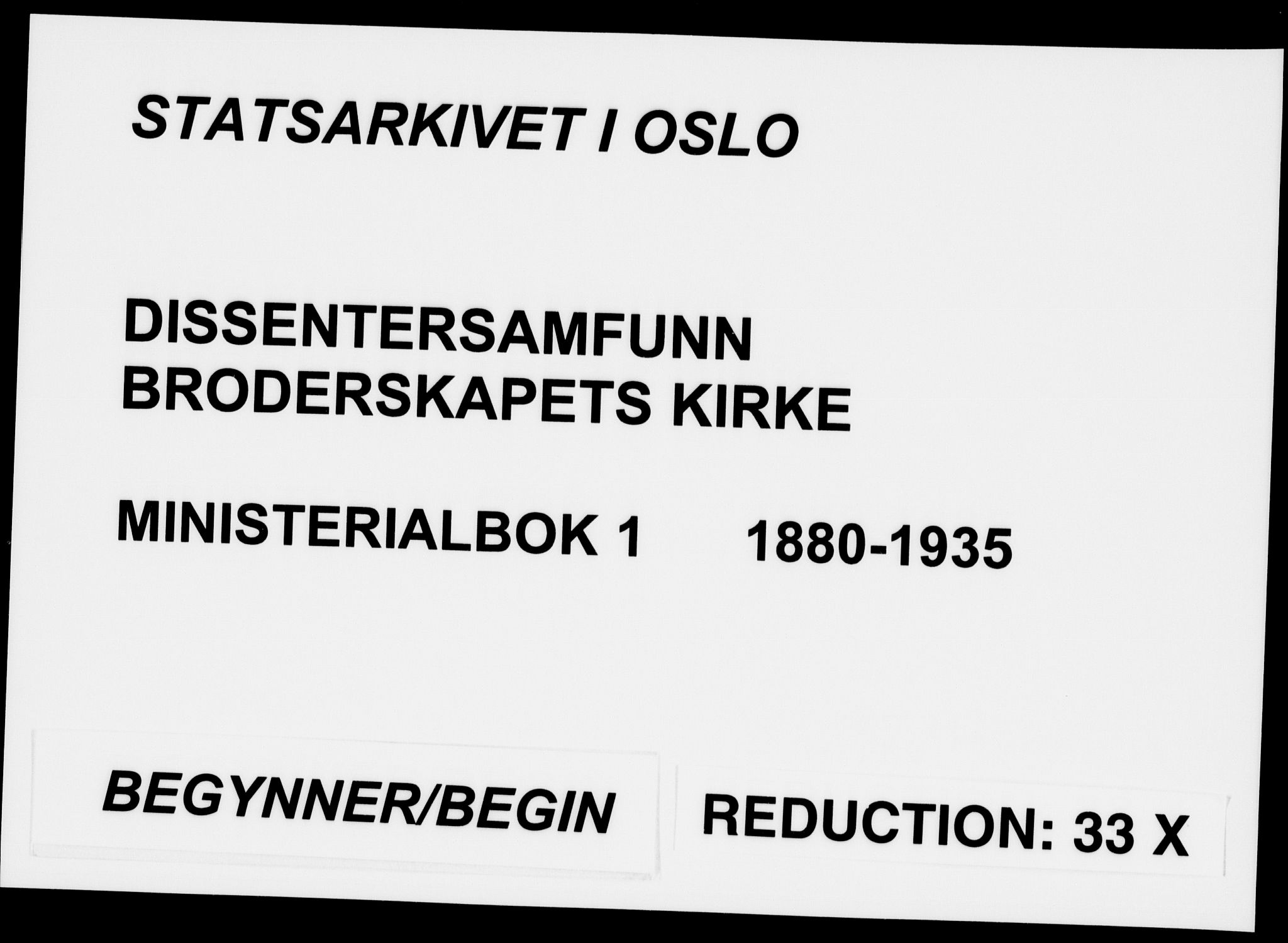 Broderskapets kirke Oslo , SAO/PAO-0221/A/L0001: Dissenter register no. 1, 1880-1935