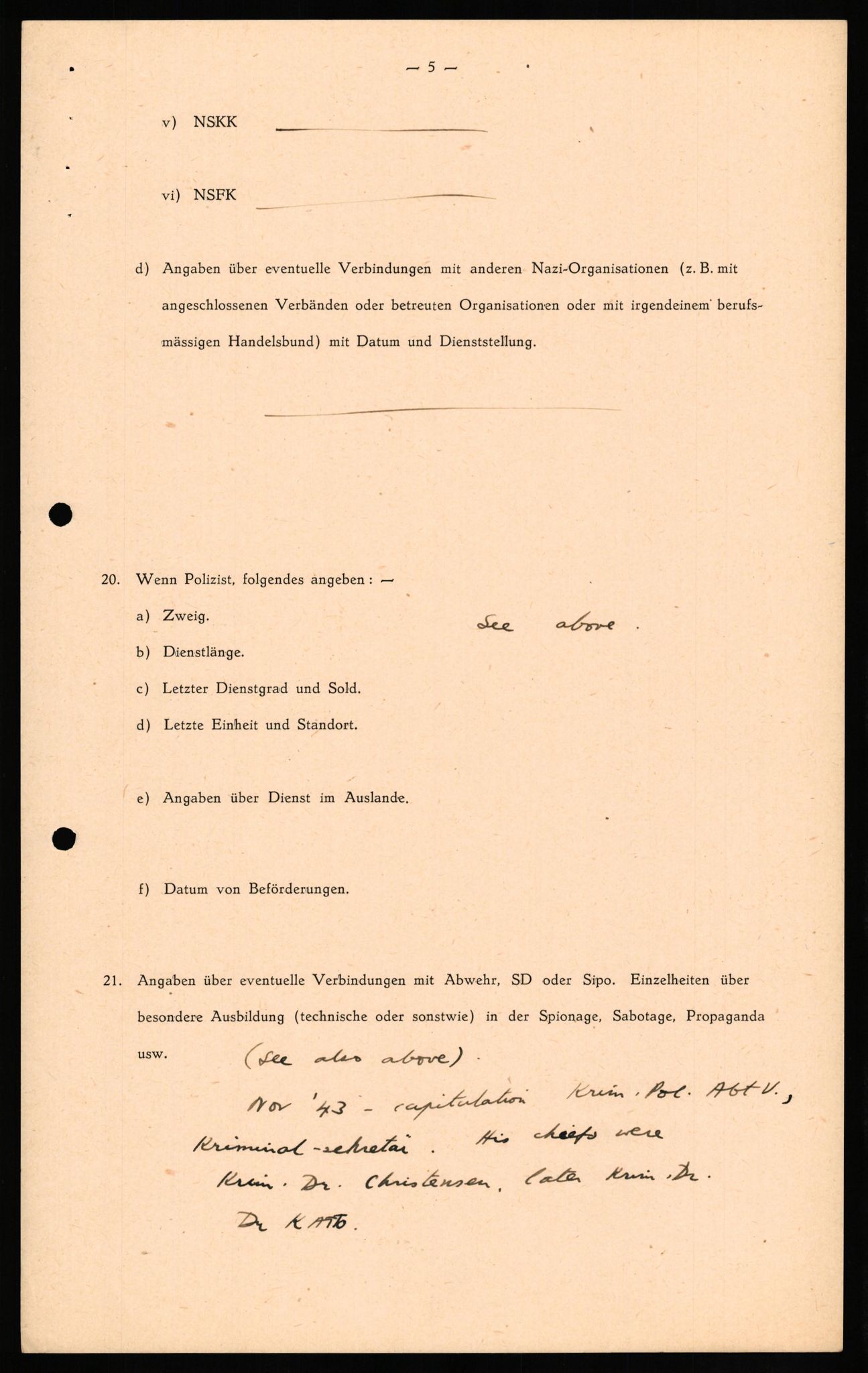 Forsvaret, Forsvarets overkommando II, AV/RA-RAFA-3915/D/Db/L0021: CI Questionaires. Tyske okkupasjonsstyrker i Norge. Tyskere., 1945-1946, p. 6