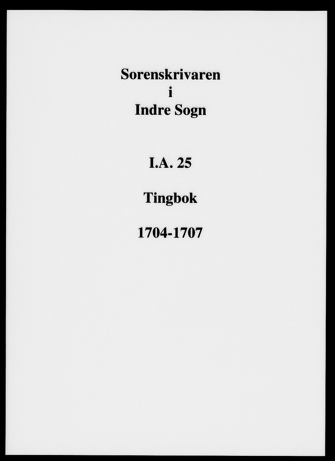 Indre Sogn tingrett, SAB/A-3301/1/F/Fa/L0025: Tingbok 25, 1704-1707