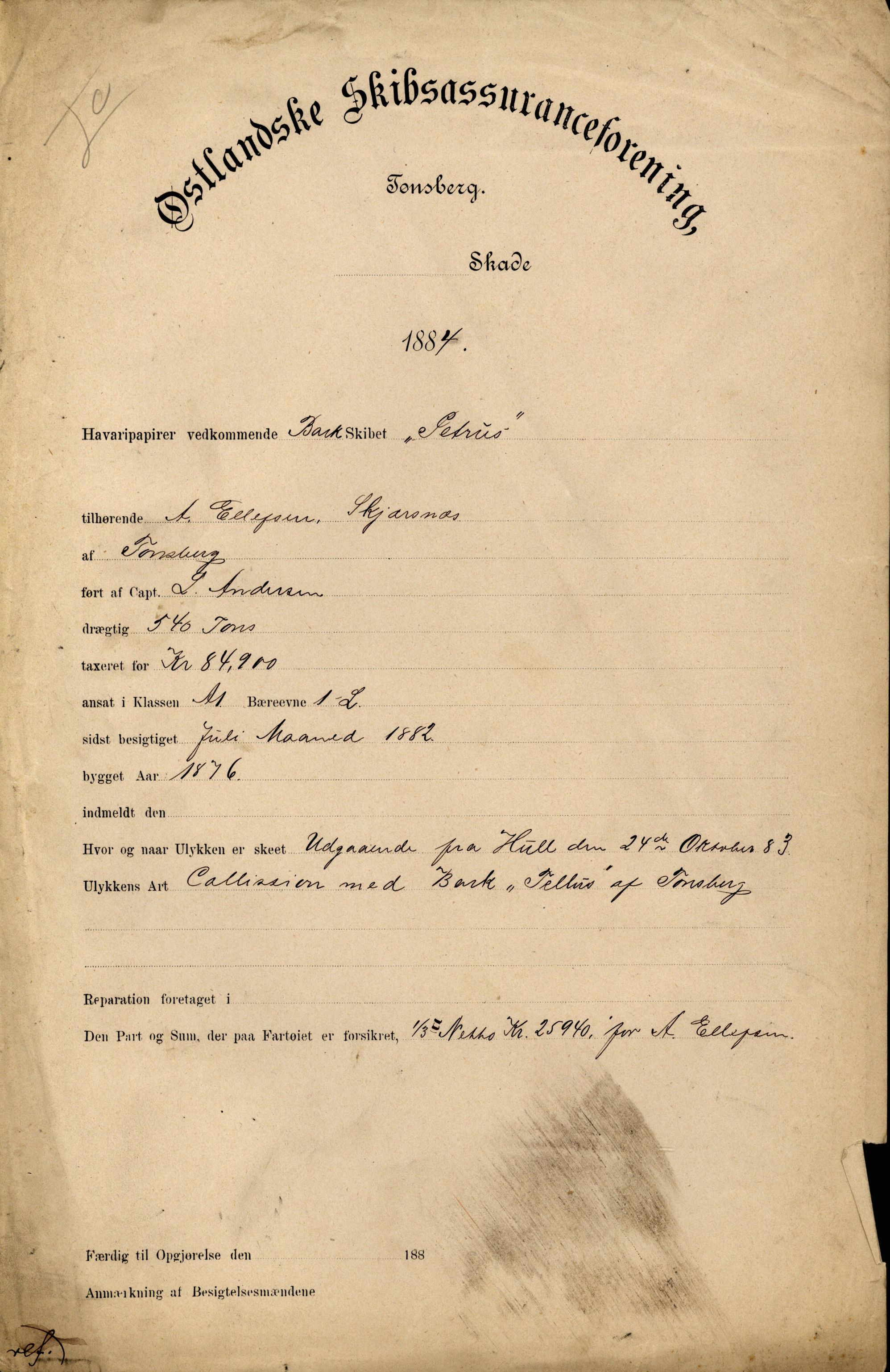 Pa 63 - Østlandske skibsassuranceforening, VEMU/A-1079/G/Ga/L0017/0014: Havaridokumenter / Petrus, Vera, Venus, Iphigenia, Jarlsberg, Harmonia, 1884, p. 1