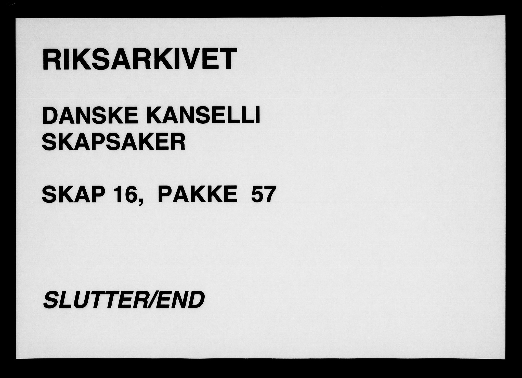 Danske Kanselli, Skapsaker, AV/RA-EA-4061/F/L0120: Skap 16, pakke 52-59, 1615-1750, p. 232