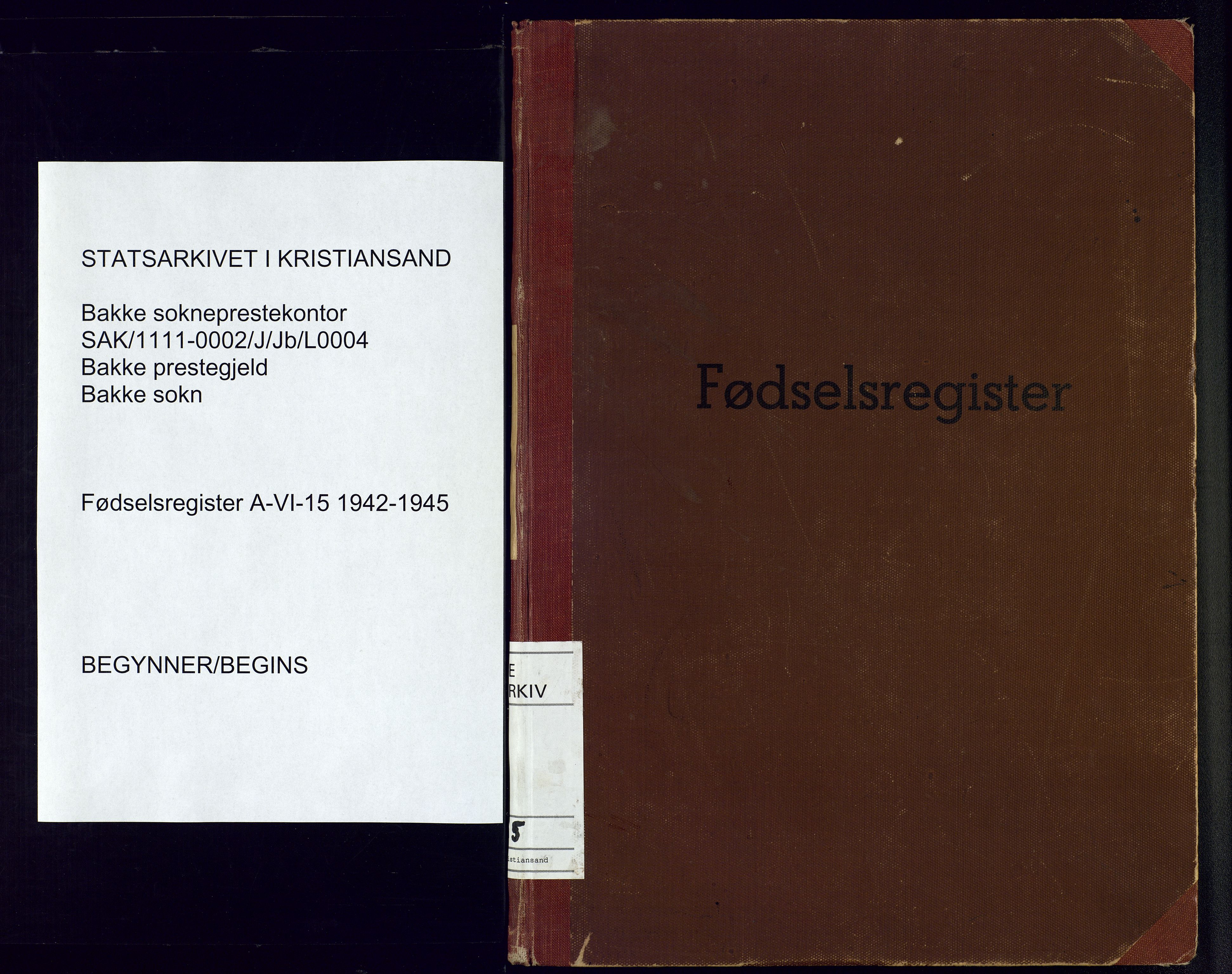 Bakke sokneprestkontor, AV/SAK-1111-0002/J/Jb/L0004: Birth register no. A-VI-15, 1942-1945