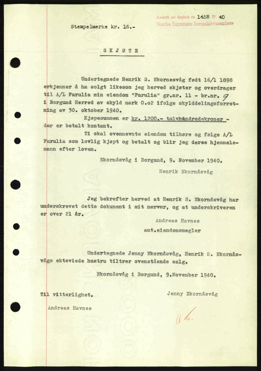 Nordre Sunnmøre sorenskriveri, AV/SAT-A-0006/1/2/2C/2Ca: Mortgage book no. A9, 1940-1940, Diary no: : 1458/1940