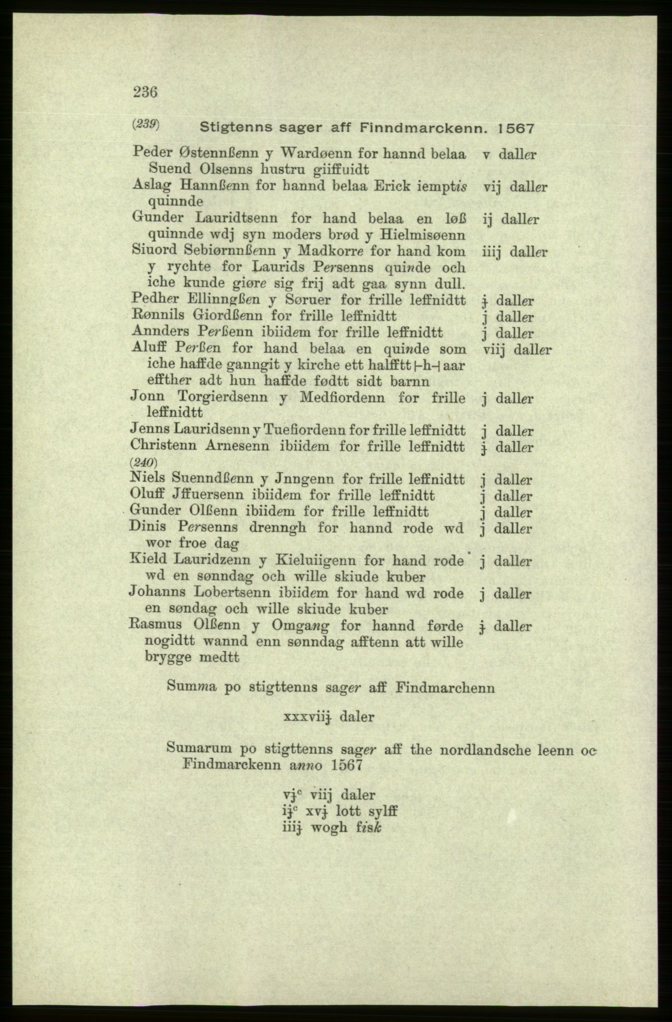 Publikasjoner utgitt av Arkivverket, PUBL/PUBL-001/C/0005: Bind 5: Rekneskap for Bergenhus len 1566-1567: B. Utgift C. Dei nordlandske lena og Finnmark D. Ekstrakt, 1566-1567, p. 236