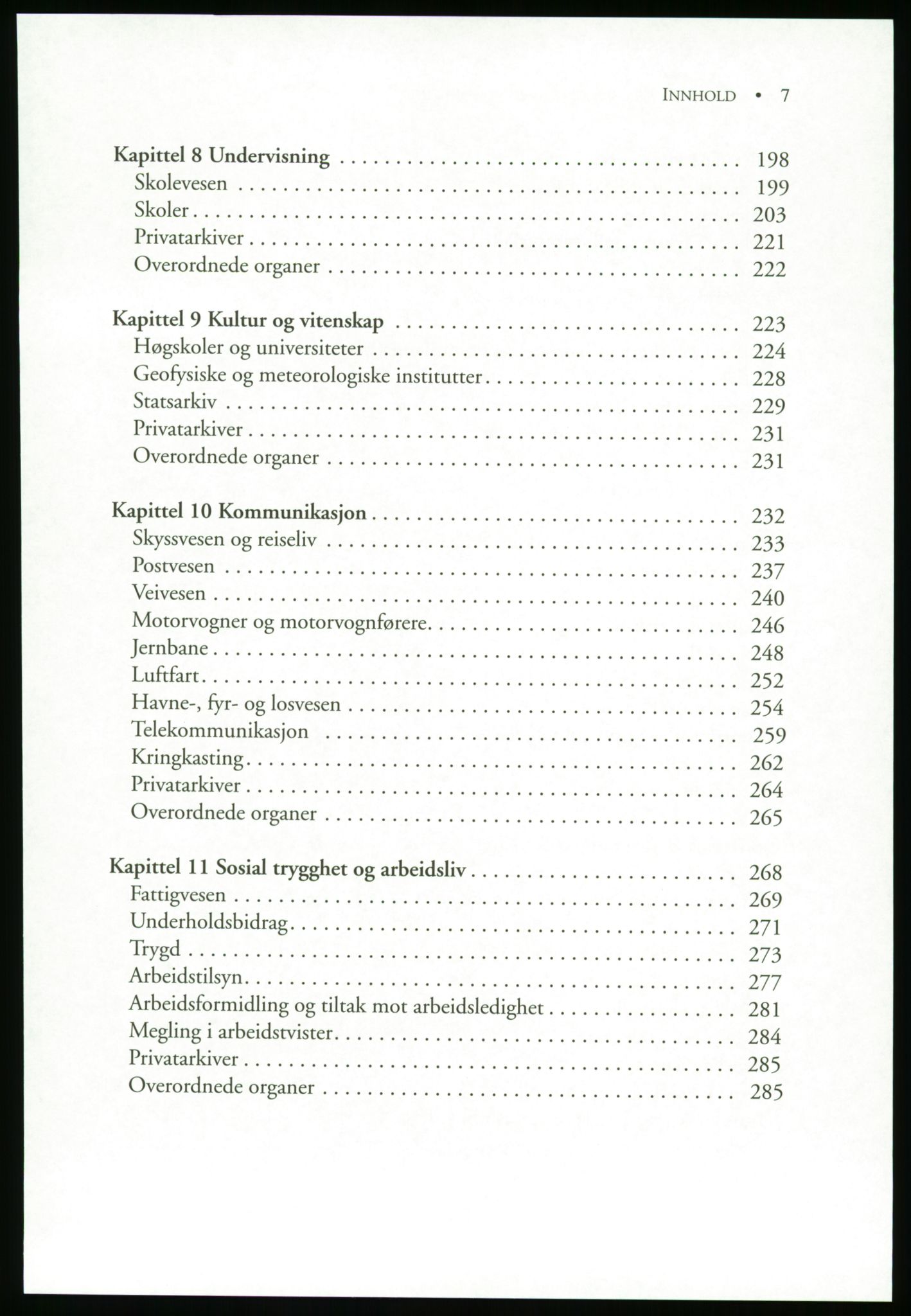 Publikasjoner utgitt av Arkivverket, PUBL/PUBL-001/B/0019: Liv Mykland: Håndbok for brukere av statsarkivene (2005), 2005, p. 7