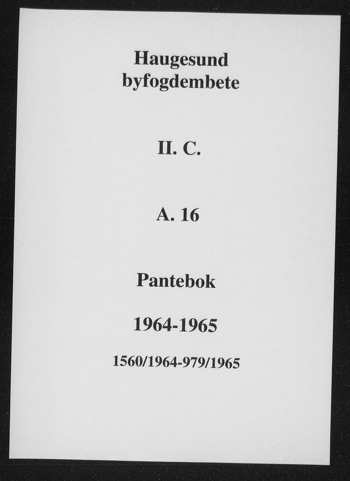 Haugesund tingrett, SAST/A-101415/01/II/IIC/L0075: Mortgage book no. A 16, 1964-1965
