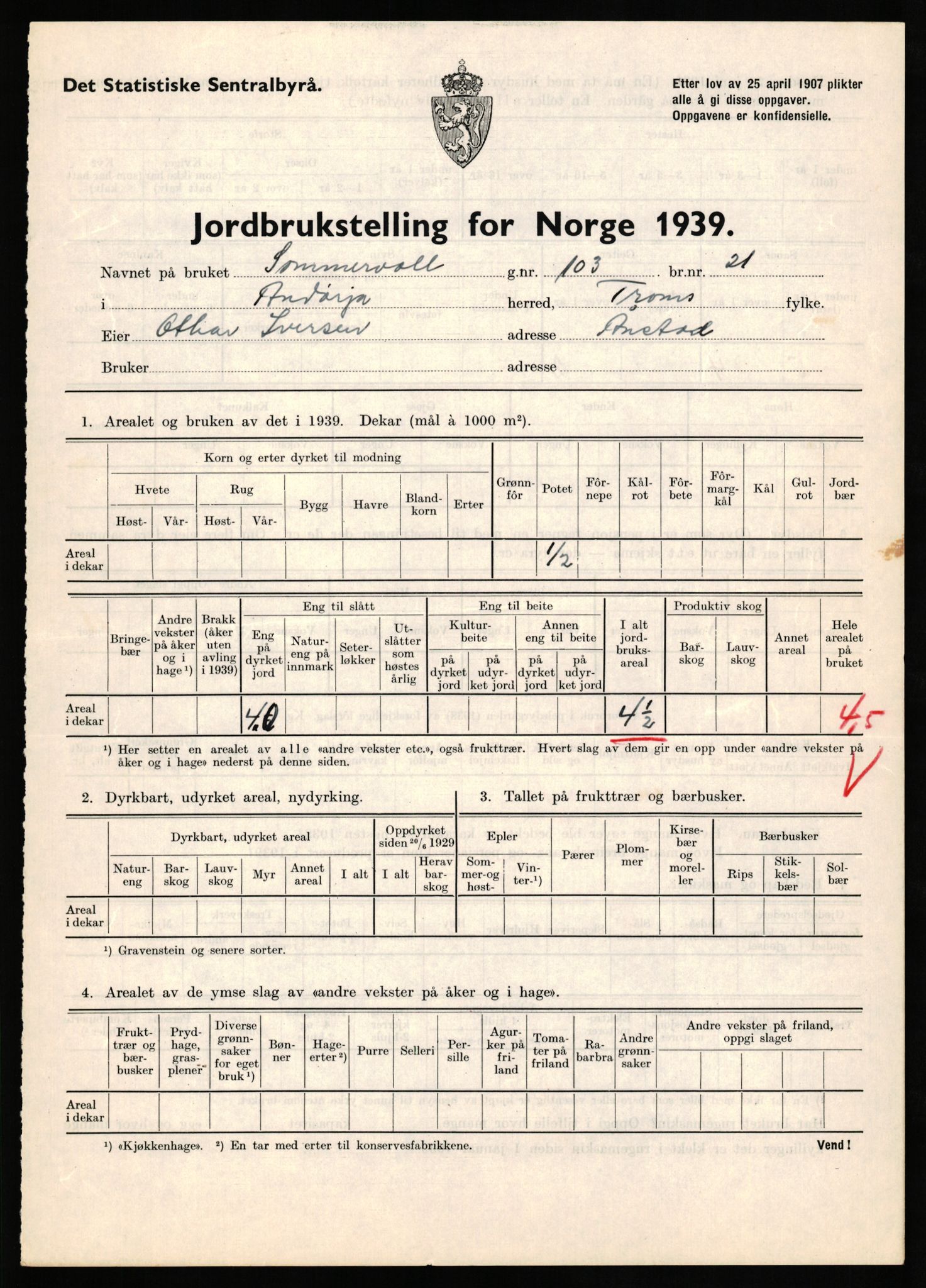 Statistisk sentralbyrå, Næringsøkonomiske emner, Jordbruk, skogbruk, jakt, fiske og fangst, AV/RA-S-2234/G/Gb/L0339: Troms: Andørja, Astafjord og Lavangen, 1939, p. 404