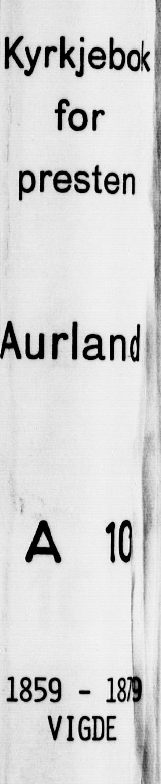 Aurland sokneprestembete, SAB/A-99937/H/Ha/Haa/L0010: Parish register (official) no. A 10, 1859-1879