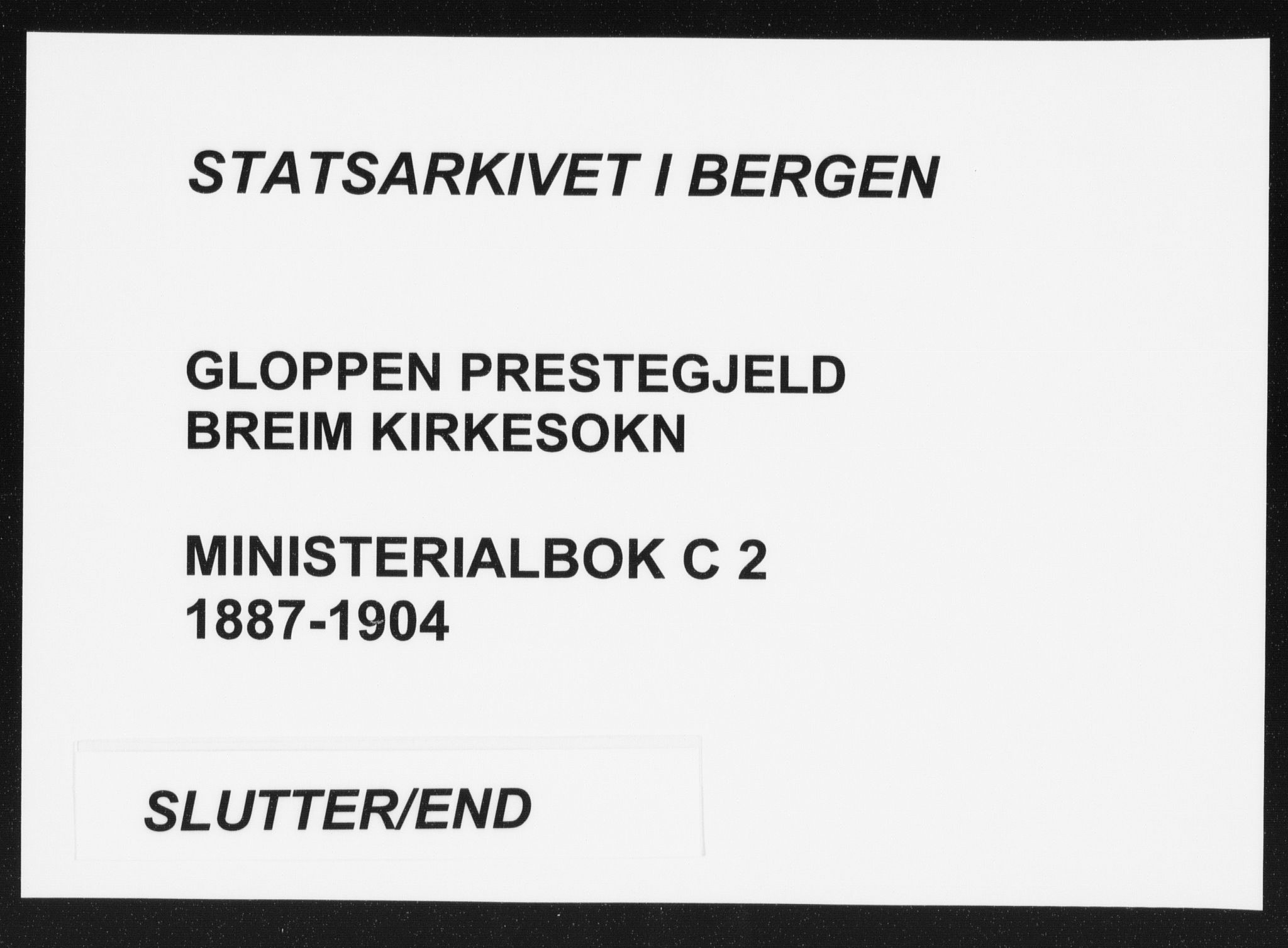 Gloppen sokneprestembete, AV/SAB-A-80101/H/Haa/Haac/L0002: Parish register (official) no. C  2, 1887-1904