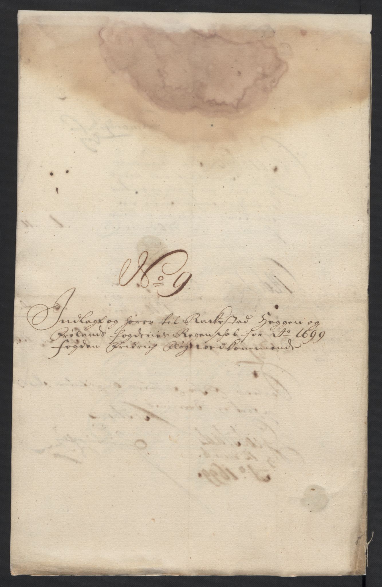 Rentekammeret inntil 1814, Reviderte regnskaper, Fogderegnskap, AV/RA-EA-4092/R07/L0289: Fogderegnskap Rakkestad, Heggen og Frøland, 1699, p. 239