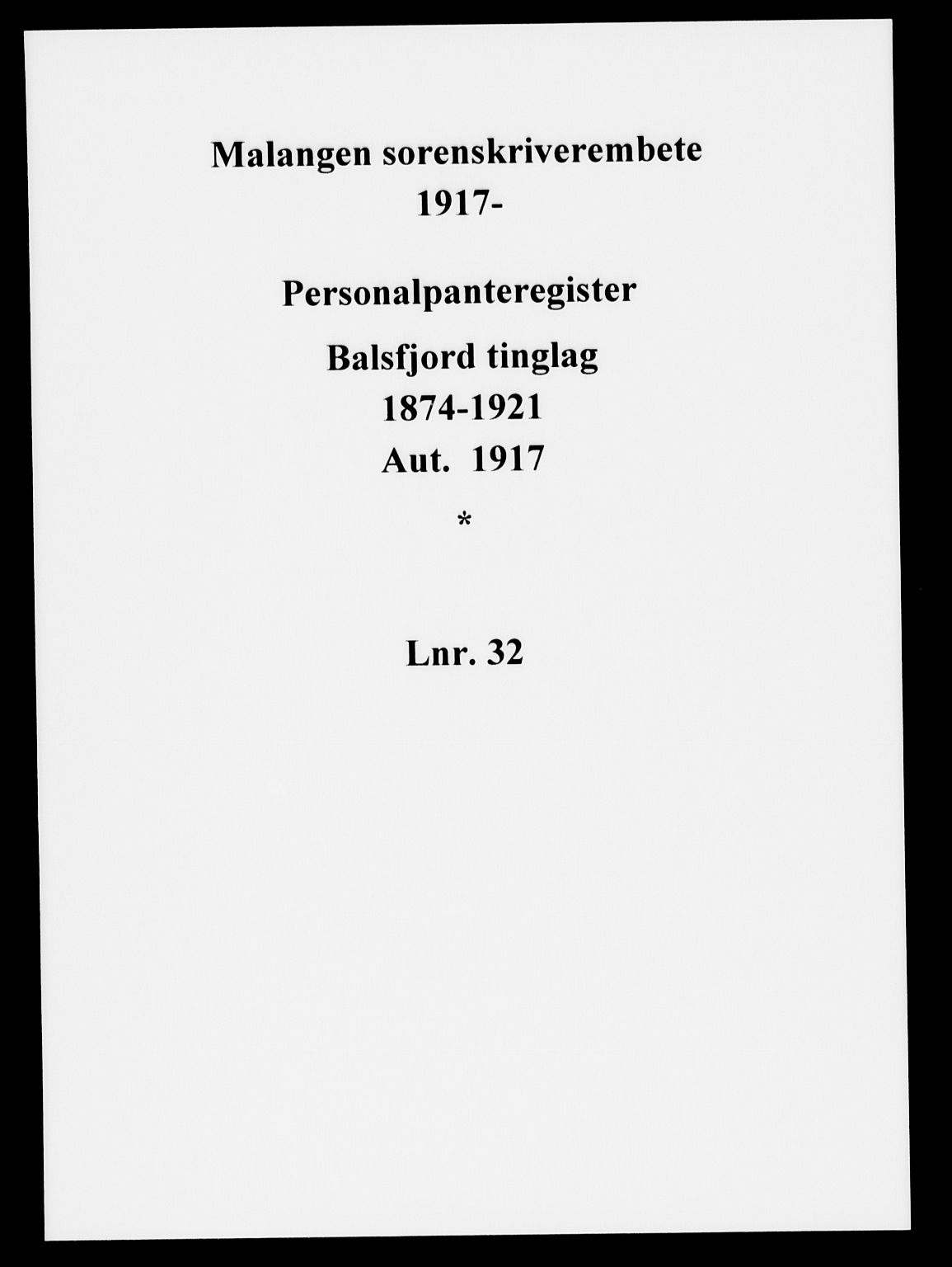 Malangen sorenskriveri, SATØ/SATØ-0051/1/G/Gd/L0032PR: Mortgage register no. 32, 1874-1921