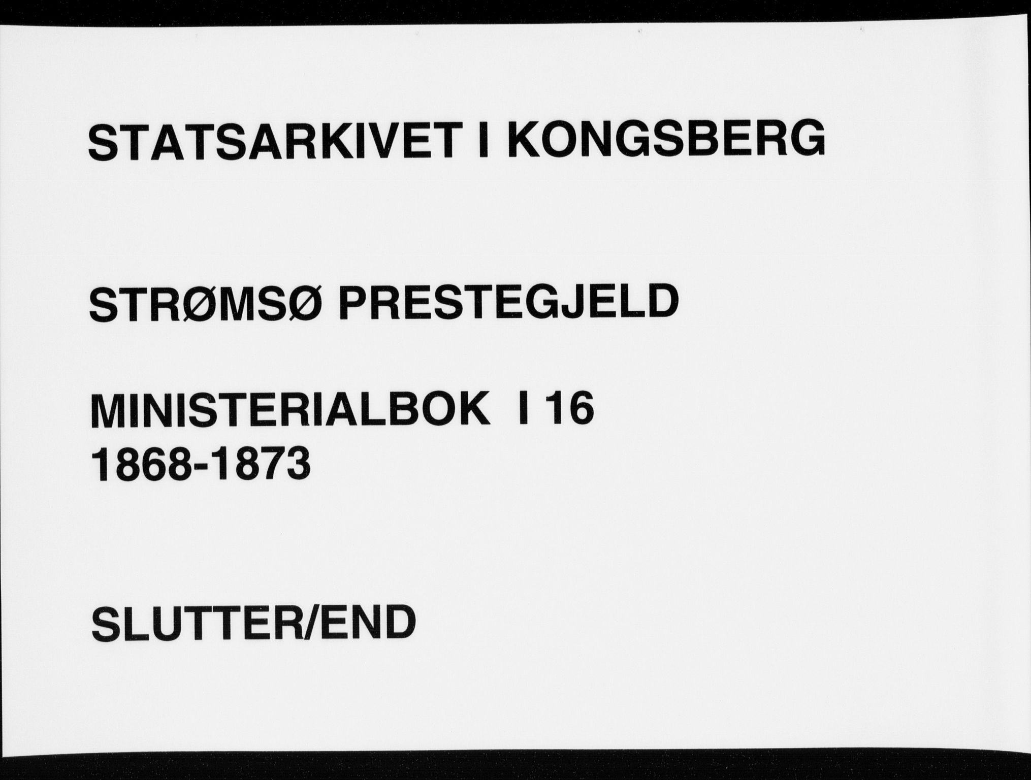 Strømsø kirkebøker, AV/SAKO-A-246/F/Fa/L0016: Parish register (official) no. I 16, 1868-1873