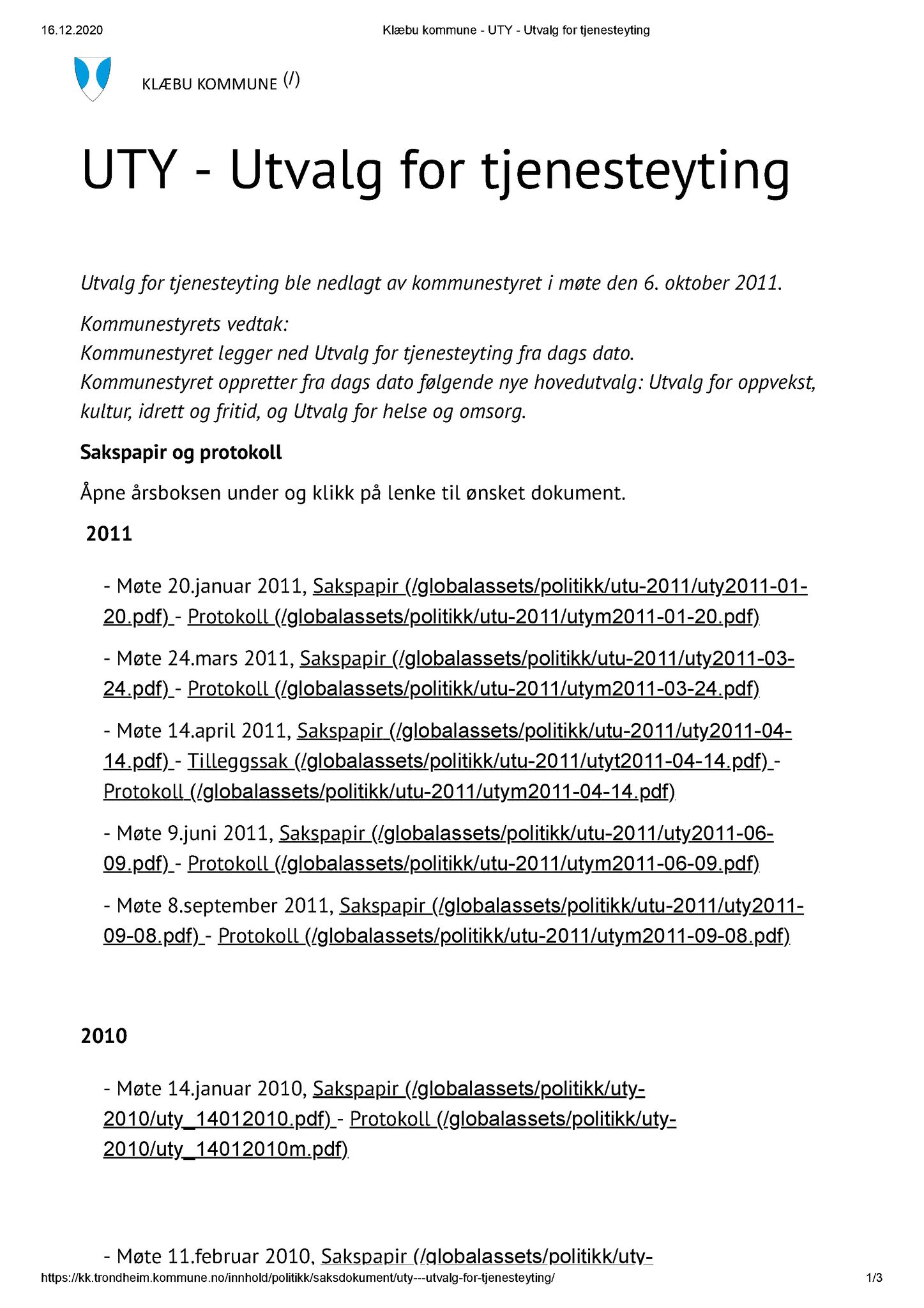 Klæbu Kommune, TRKO/KK/14-UTY/L001: Utvalg for tjenesteyting - Dokumentoversikt, 2009-2011