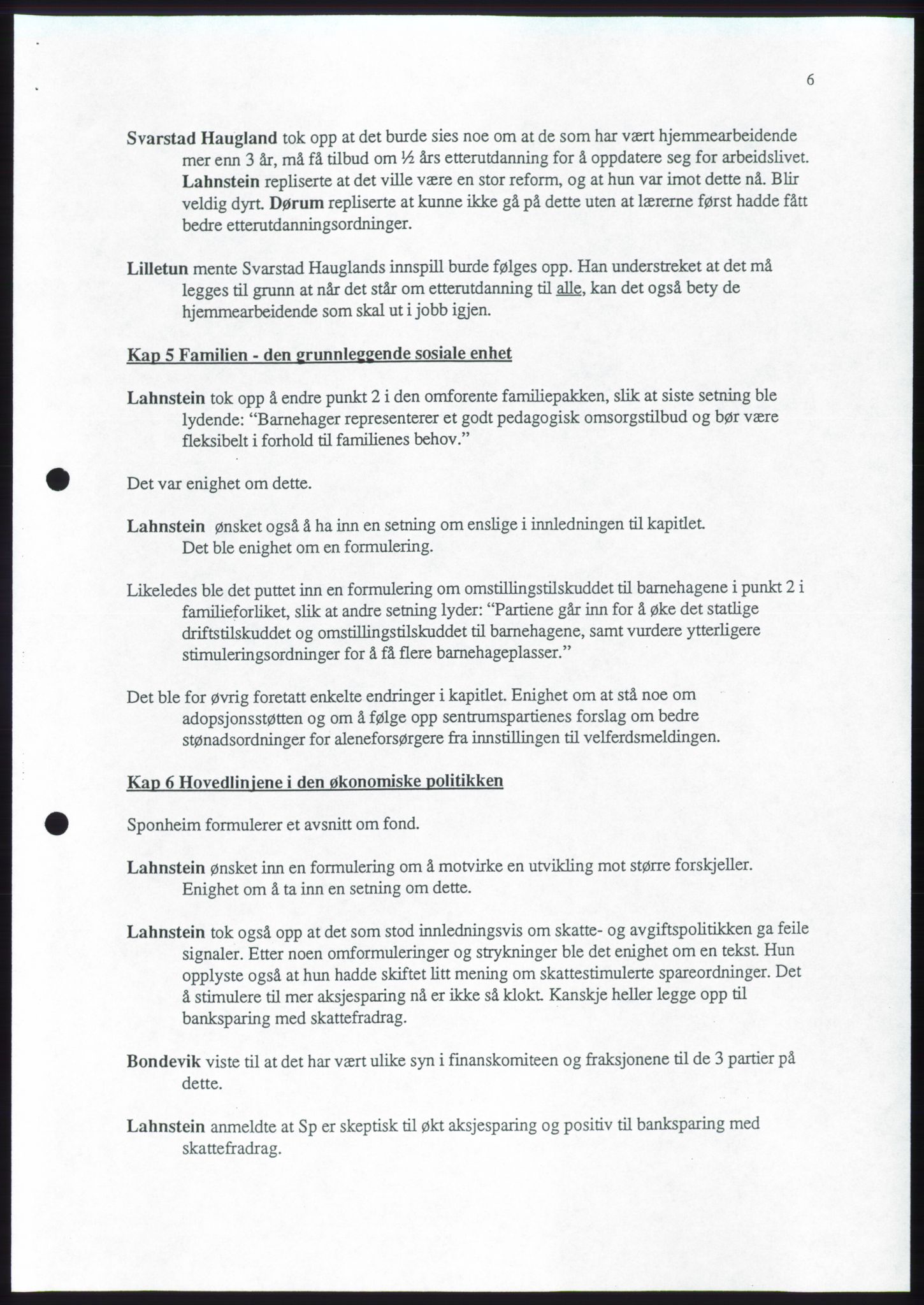 Forhandlingene mellom Kristelig Folkeparti, Senterpartiet og Venstre om dannelse av regjering, AV/RA-PA-1073/A/L0001: Forhandlingsprotokoller, 1997, p. 100