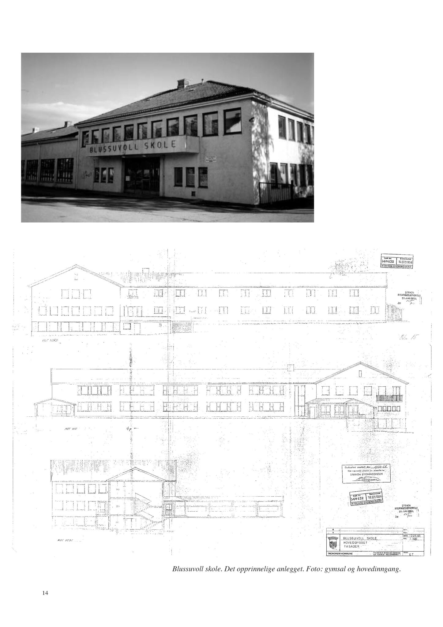 , Trondheim kommunes skoleanlegg - Beskrivelse og antikvarisk klassifisering, 2003, p. 23