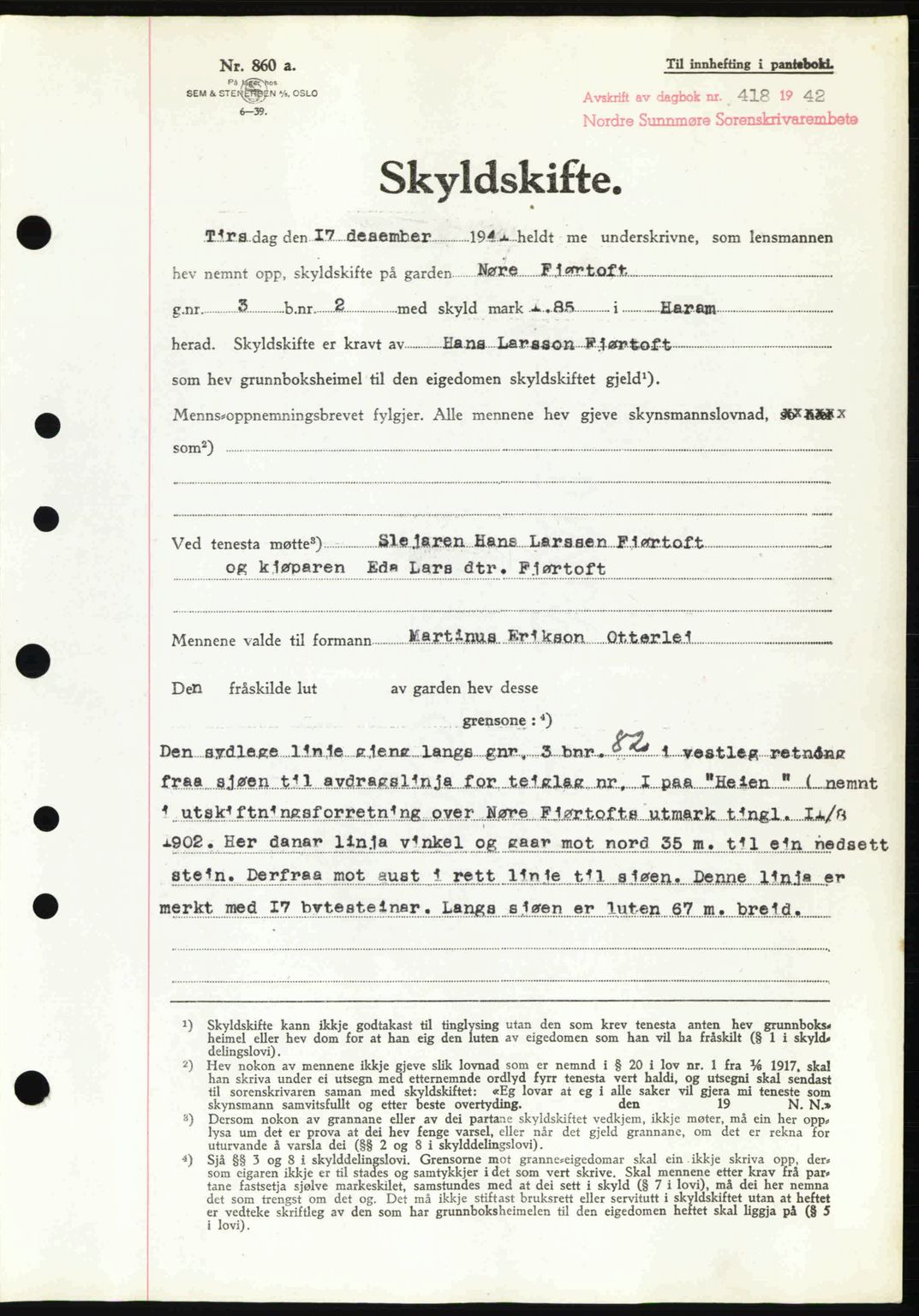 Nordre Sunnmøre sorenskriveri, AV/SAT-A-0006/1/2/2C/2Ca: Mortgage book no. A13, 1942-1942, Diary no: : 418/1942