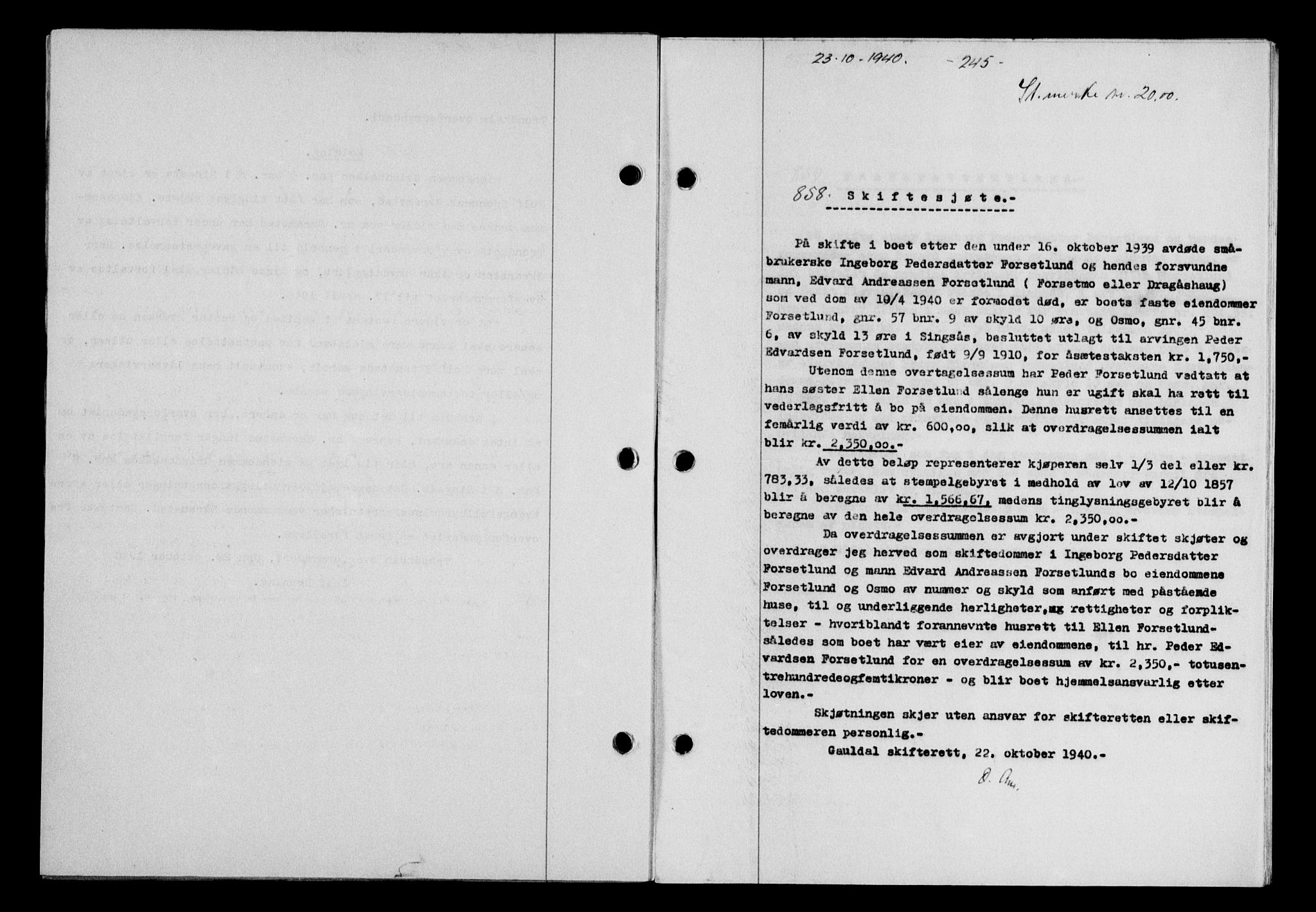 Gauldal sorenskriveri, SAT/A-0014/1/2/2C/L0052: Mortgage book no. 57, 1940-1941, Diary no: : 858/1940