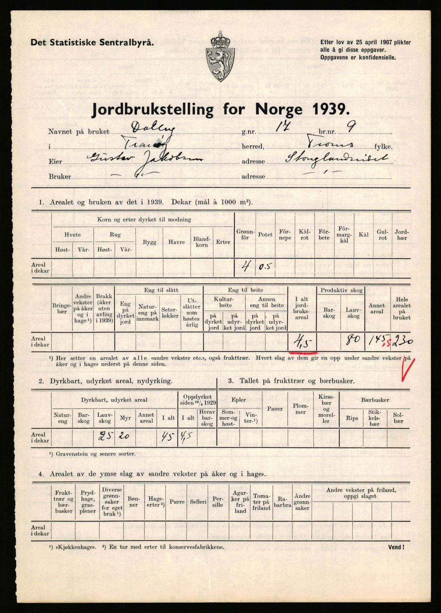 Statistisk sentralbyrå, Næringsøkonomiske emner, Jordbruk, skogbruk, jakt, fiske og fangst, AV/RA-S-2234/G/Gb/L0341: Troms: Sørreisa og Tranøy, 1939, p. 899