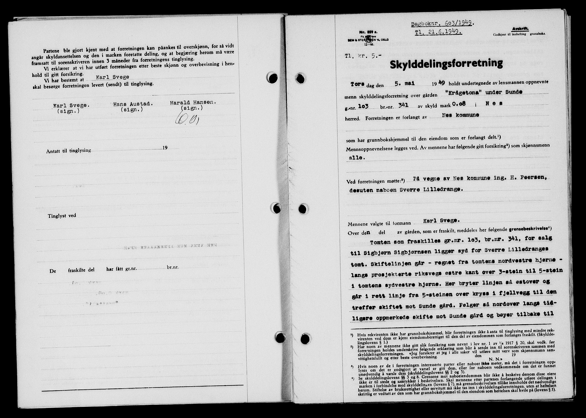 Flekkefjord sorenskriveri, SAK/1221-0001/G/Gb/Gba/L0065: Mortgage book no. A-13, 1949-1949, Diary no: : 603/1949