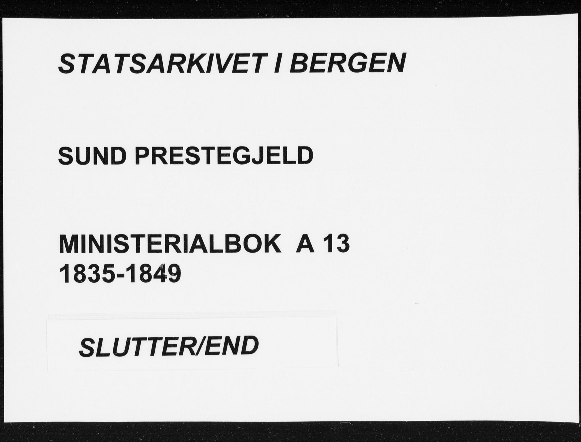 Sund sokneprestembete, AV/SAB-A-99930: Parish register (official) no. A 13, 1835-1849