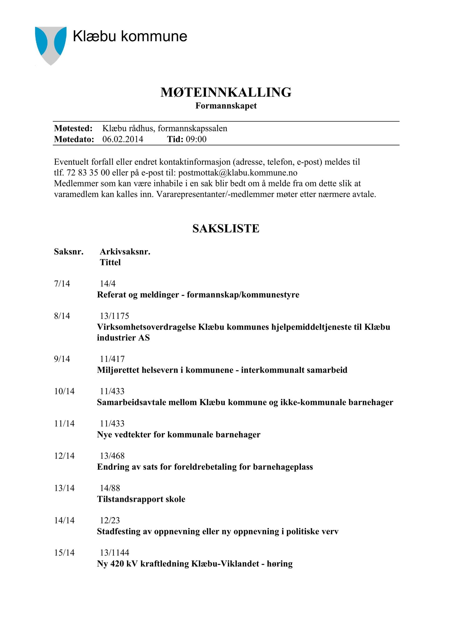 Klæbu Kommune, TRKO/KK/02-FS/L007: Formannsskapet - Møtedokumenter, 2014, p. 142