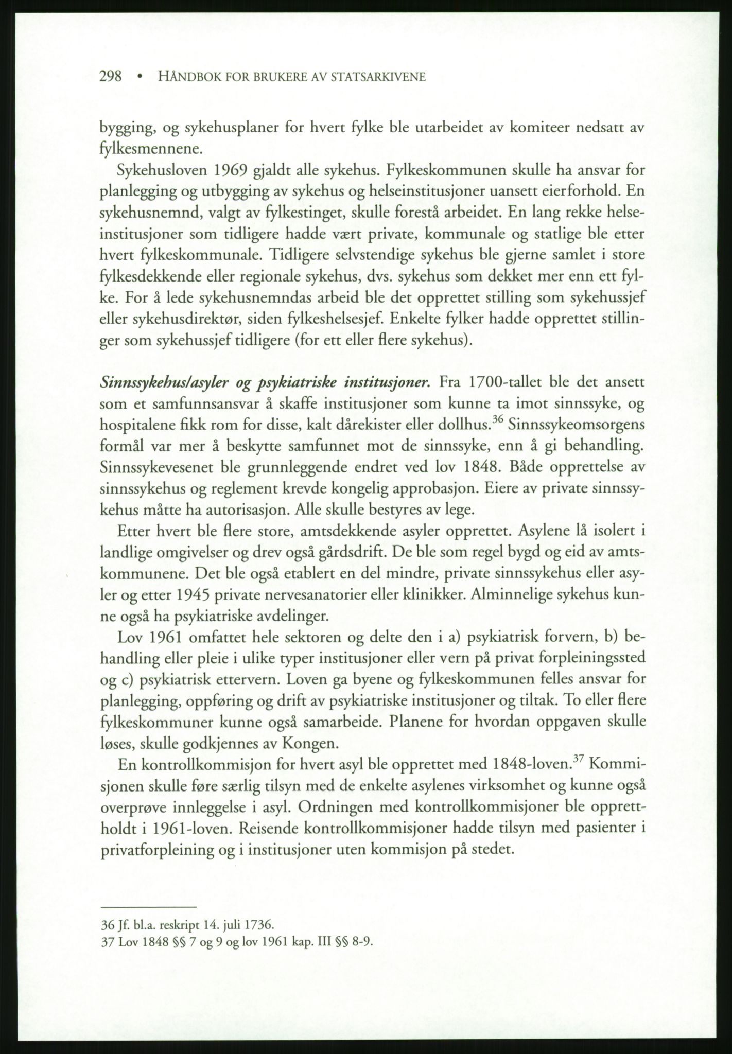 Publikasjoner utgitt av Arkivverket, PUBL/PUBL-001/B/0019: Liv Mykland: Håndbok for brukere av statsarkivene (2005), 2005, p. 298