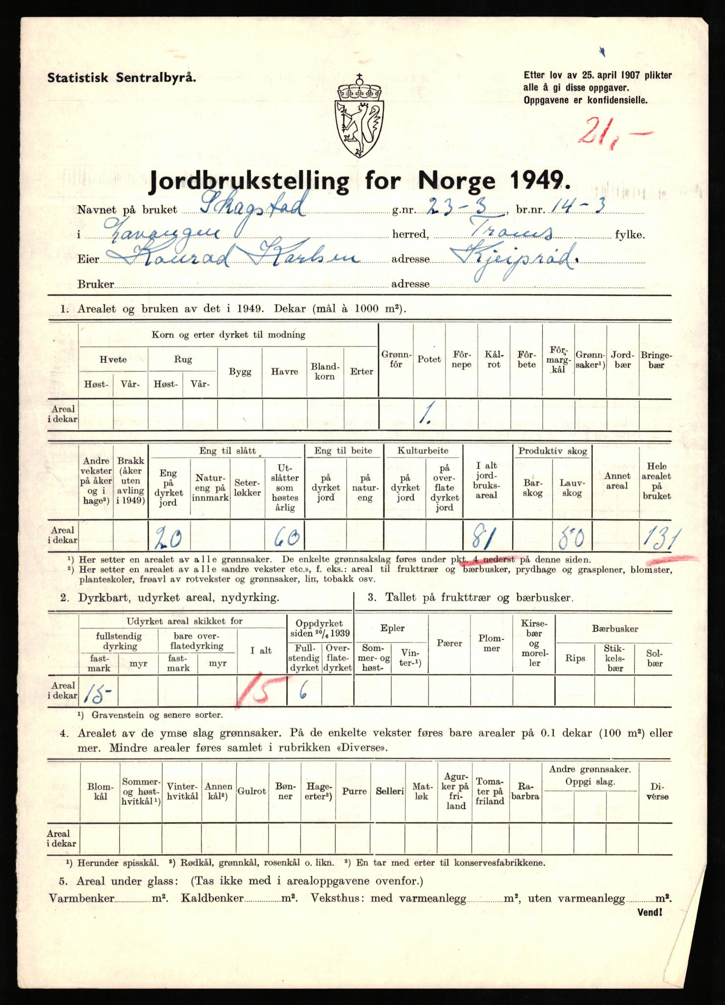 Statistisk sentralbyrå, Næringsøkonomiske emner, Jordbruk, skogbruk, jakt, fiske og fangst, AV/RA-S-2234/G/Gc/L0437: Troms: Gratangen og Lavangen, 1949, p. 586