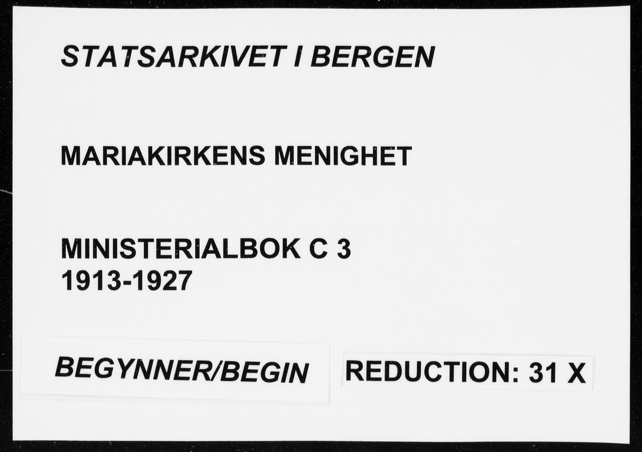 Mariakirken Sokneprestembete, AV/SAB-A-76901/H/Haa/L0015: Parish register (official) no. C 3, 1913-1927