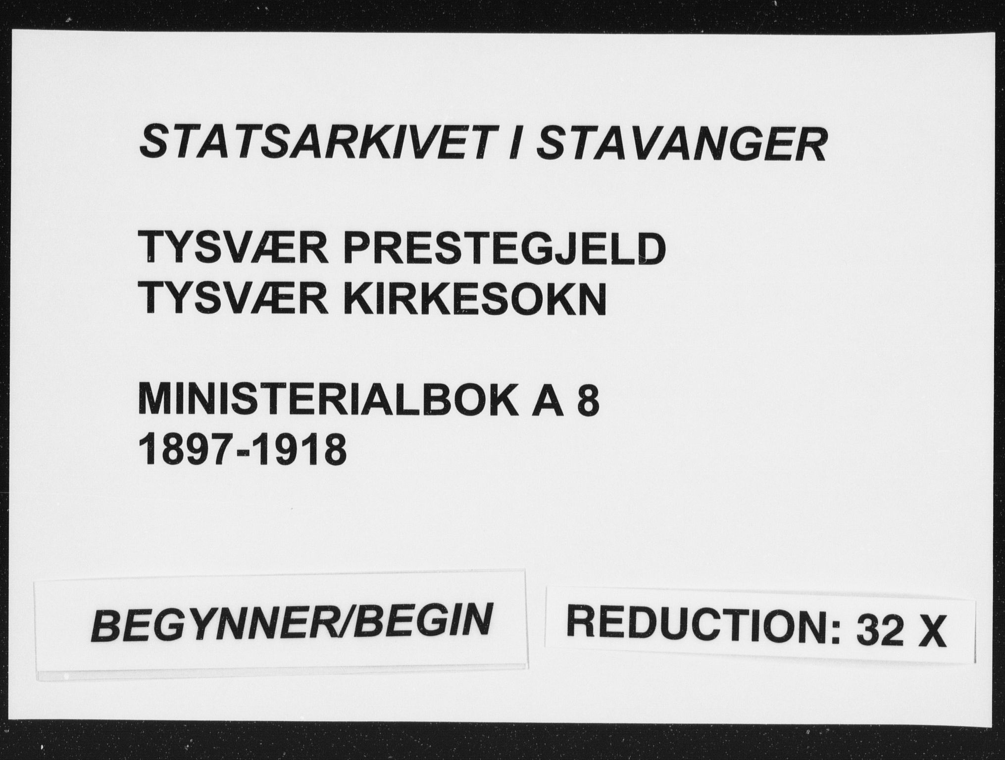 Tysvær sokneprestkontor, SAST/A -101864/H/Ha/Haa/L0008: Parish register (official) no. A 8, 1897-1918