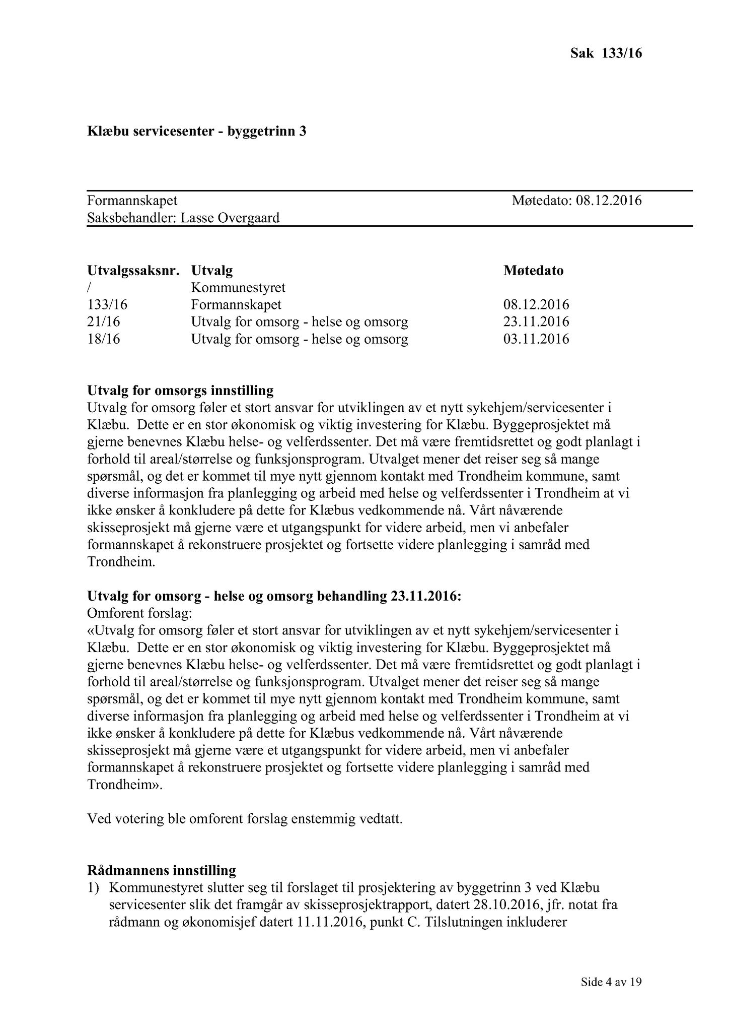 Klæbu Kommune, TRKO/KK/02-FS/L009: Formannsskapet - Møtedokumenter, 2016, p. 3672