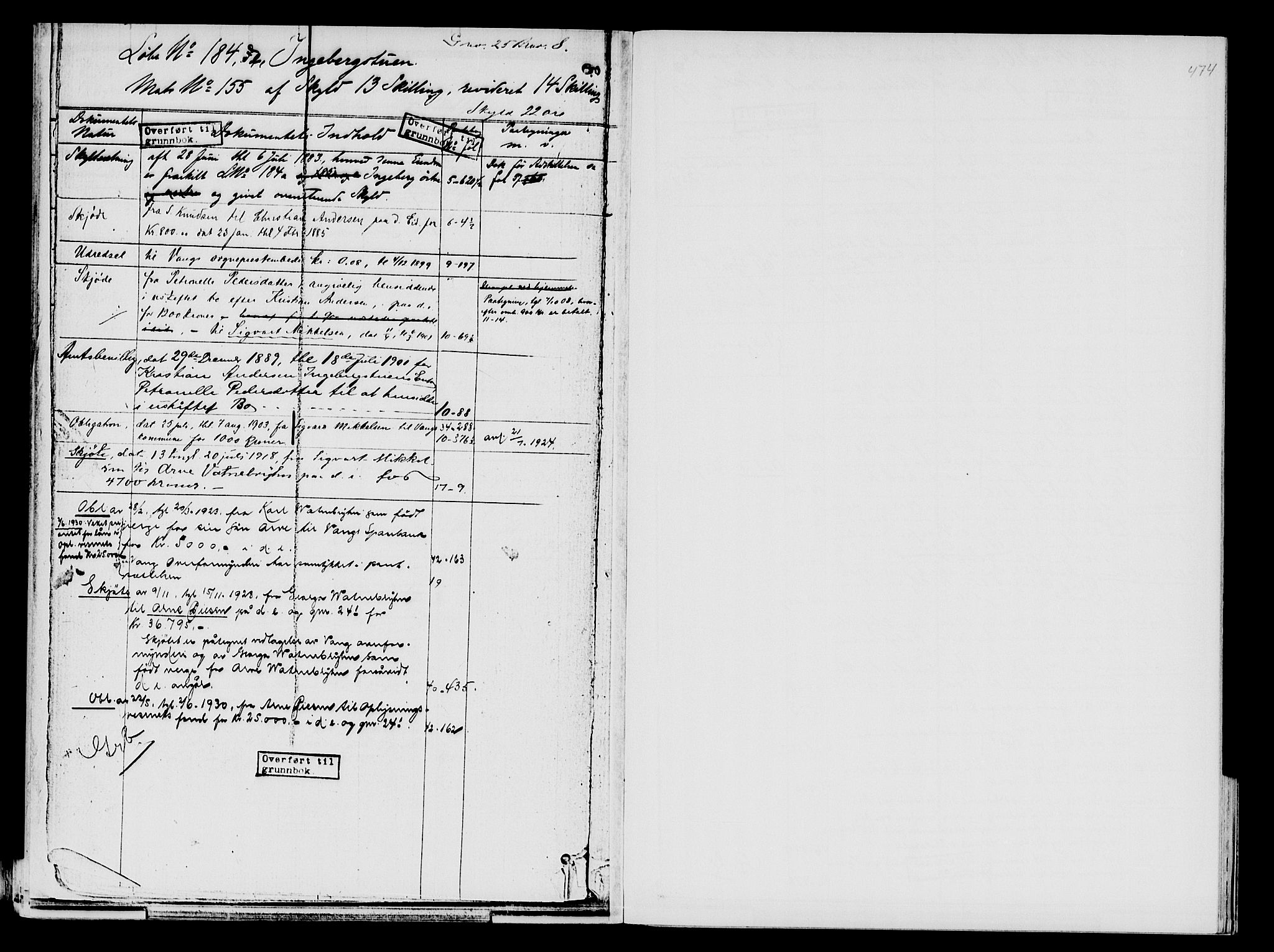 Nord-Hedmark sorenskriveri, SAH/TING-012/H/Ha/Had/Hade/L0001B: Mortgage register no. 4.1b, 1871-1940, p. 474