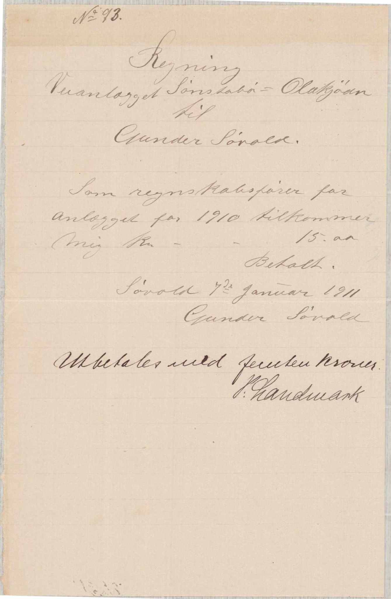 Finnaas kommune. Formannskapet, IKAH/1218a-021/E/Ea/L0001/0006: Rekneskap for veganlegg / Rekneskap for veganlegget Sønstabø - Olakjødn, 1909-1914, p. 63