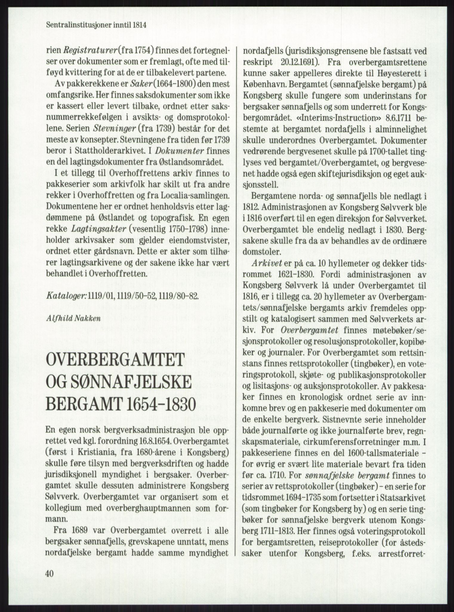 Publikasjoner utgitt av Arkivverket, PUBL/PUBL-001/A/0001: Knut Johannessen, Ole Kolsrud og Dag Mangset (red.): Håndbok for Riksarkivet (1992), 1992, p. 40