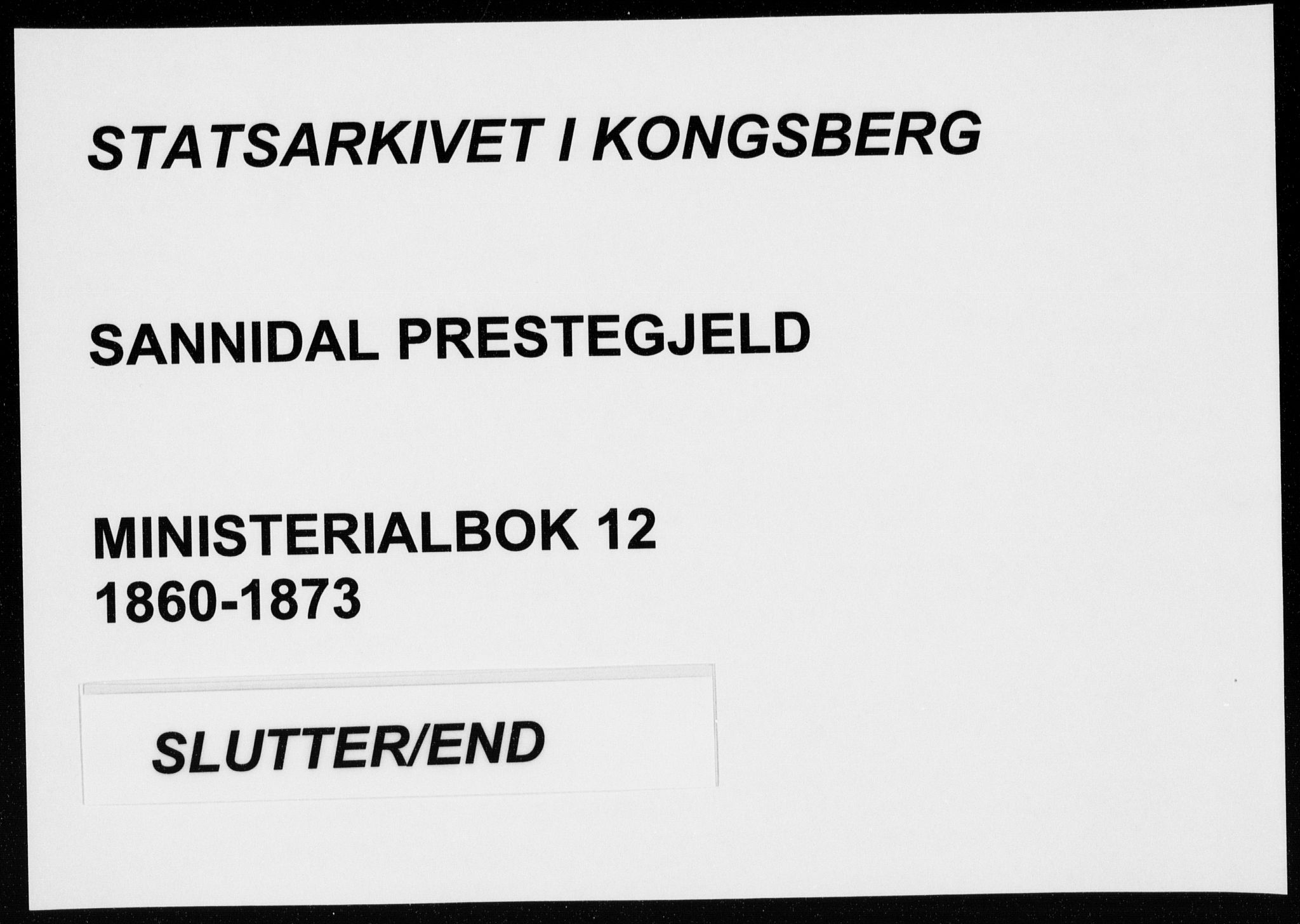 Sannidal kirkebøker, AV/SAKO-A-296/F/Fa/L0012: Parish register (official) no. 12, 1860-1873