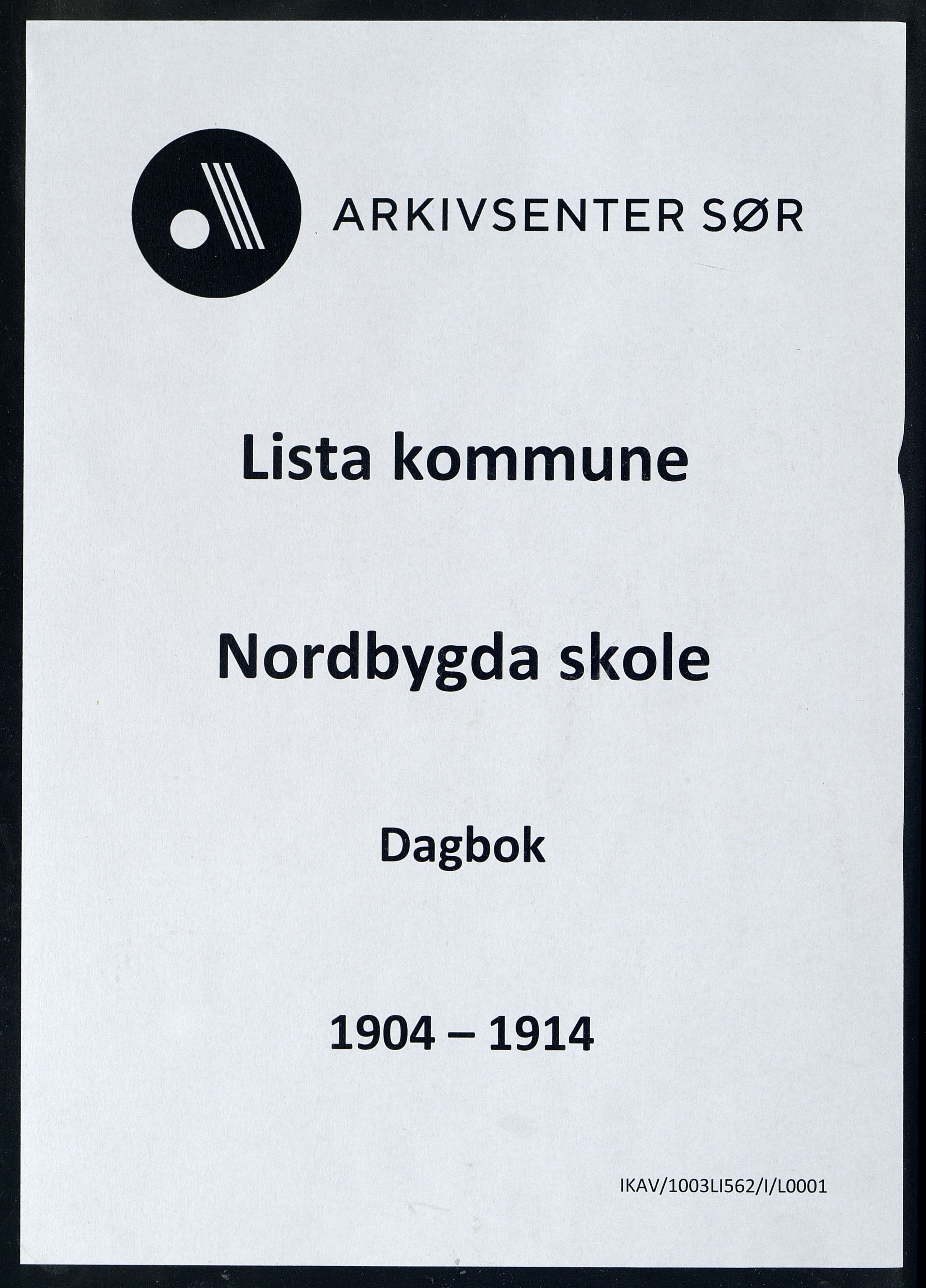 Lista kommune - Nordbygda Skole, ARKSOR/1003LI562/I/L0001: Dagbok (d), 1904-1914