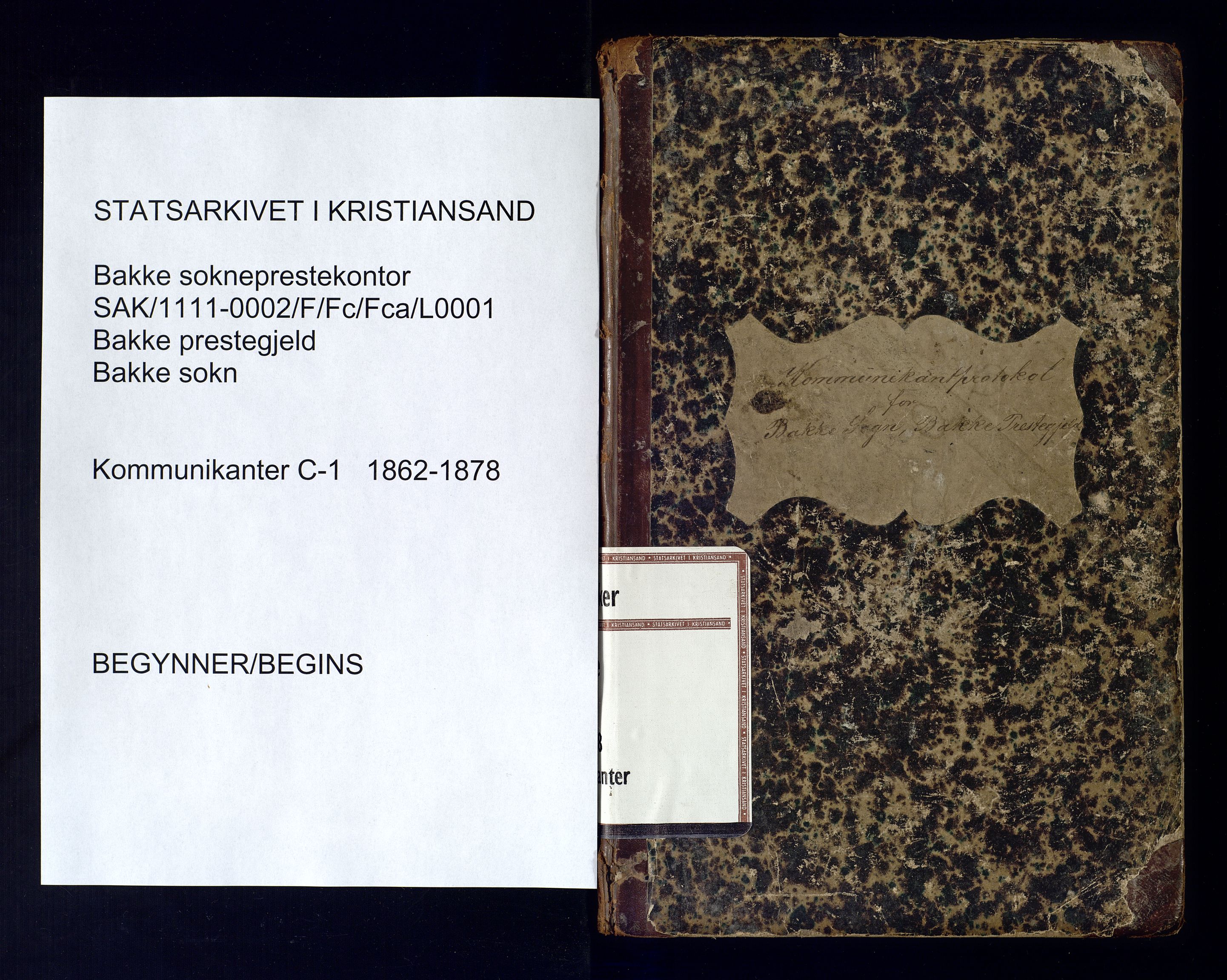 Bakke sokneprestkontor, AV/SAK-1111-0002/F/Fc/Fca/L0001: Communicants register no. C-1, 1862-1878