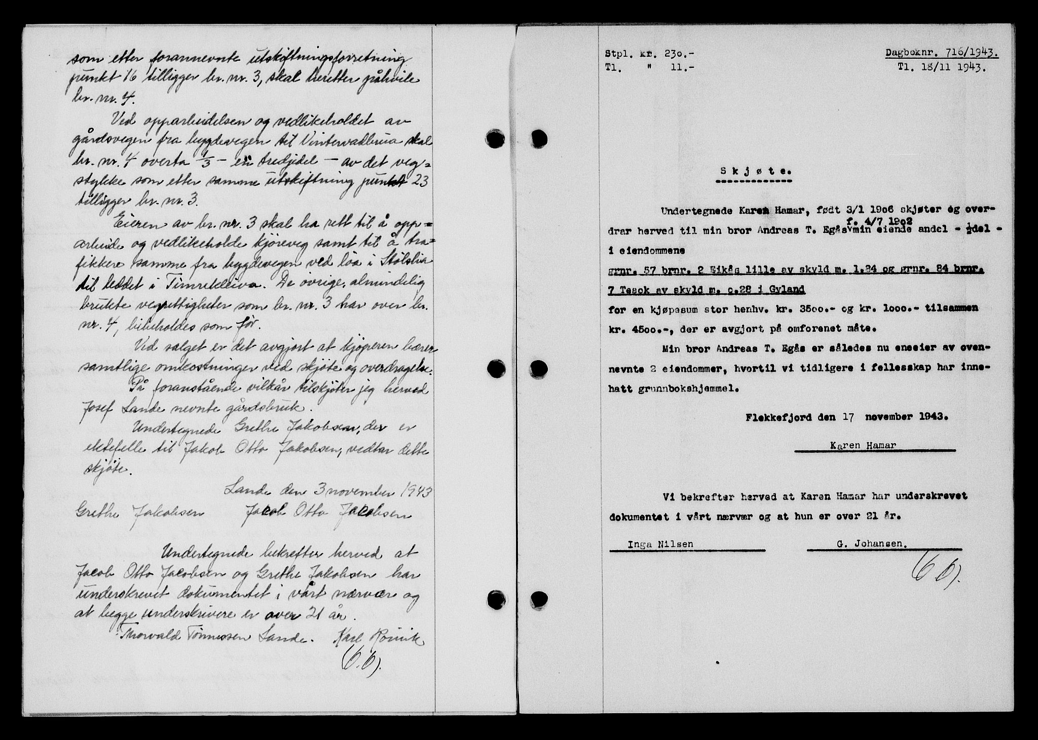 Flekkefjord sorenskriveri, SAK/1221-0001/G/Gb/Gba/L0058: Mortgage book no. A-6, 1942-1944, Diary no: : 716/1943