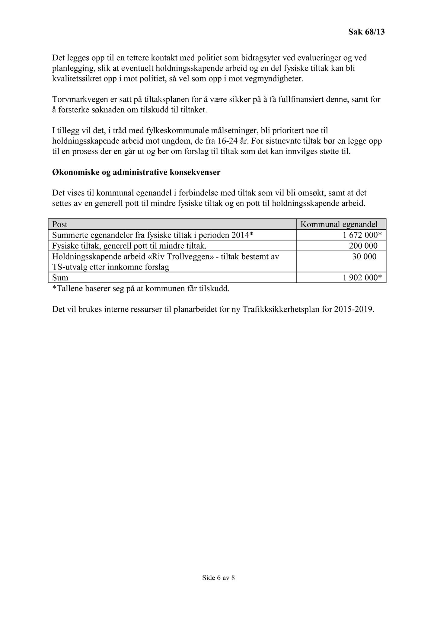 Klæbu Kommune, TRKO/KK/02-FS/L006: Formannsskapet - Møtedokumenter, 2013, p. 1570