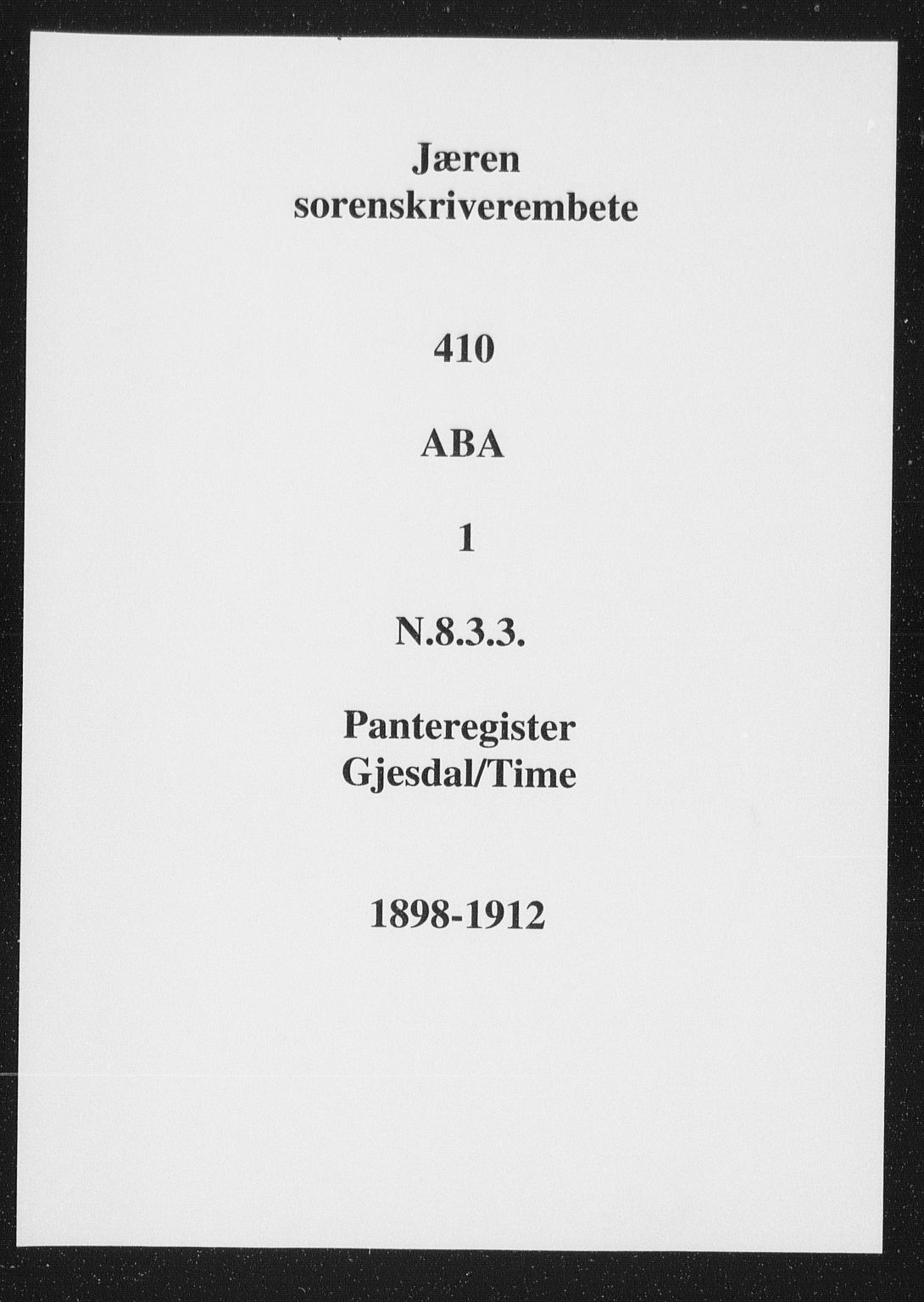 Jæren sorenskriveri, SAST/A-100310/01/4/41/41ABA/L0001: Mortgage register no. 41 ABA1, 1898